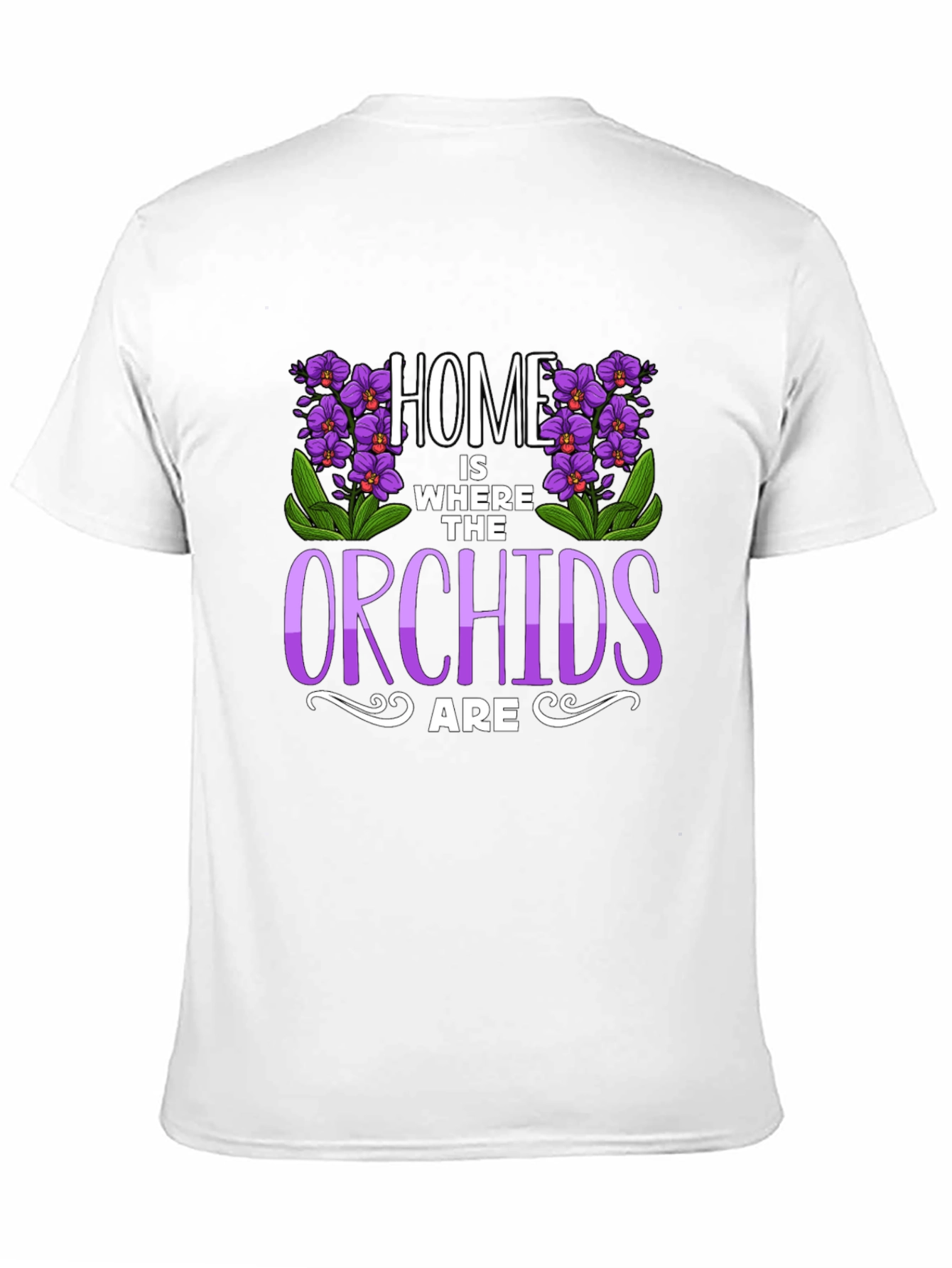 Home Is Where The Orchids Are Black T-Shirt