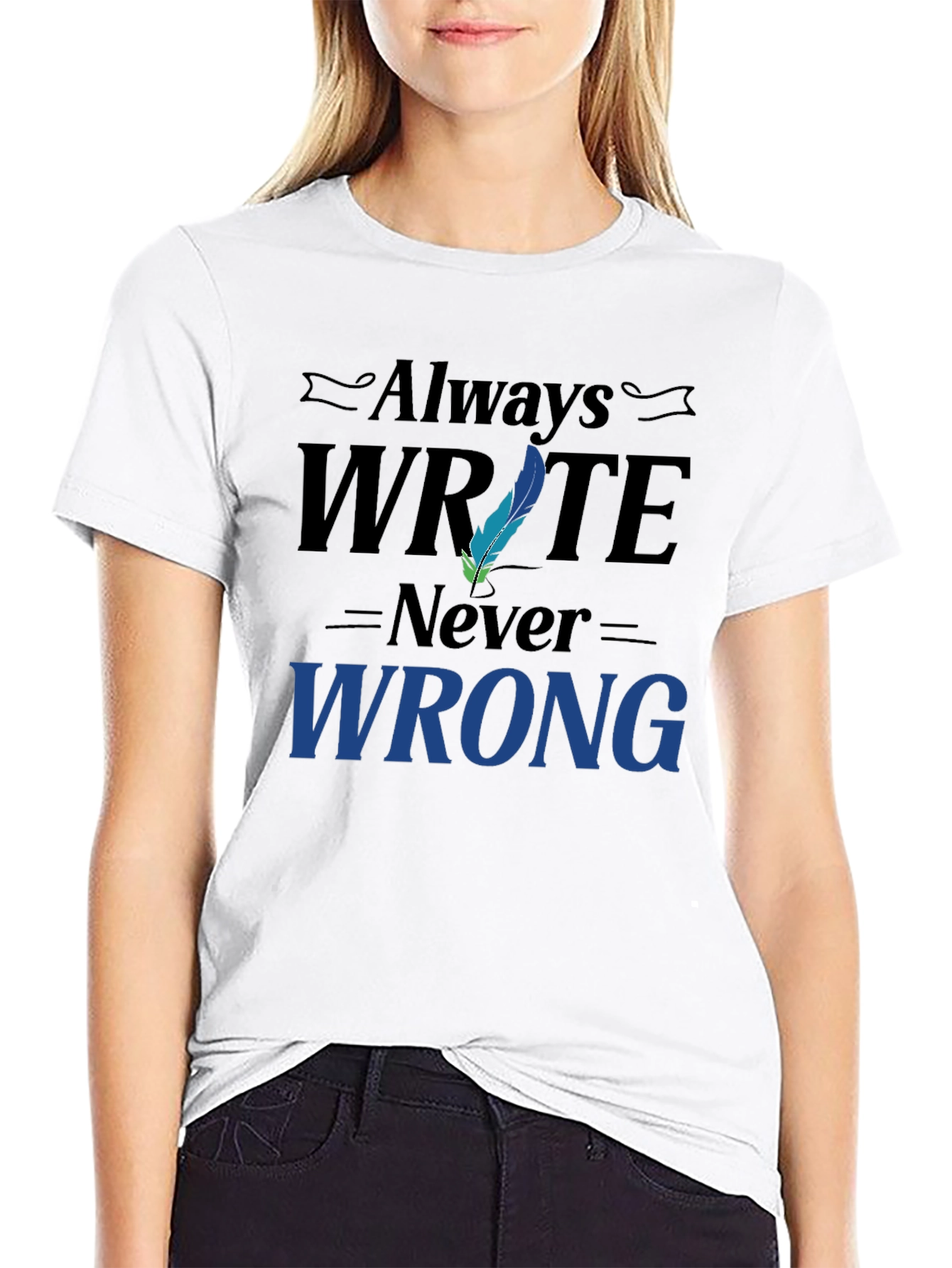 Always Write Never Wrong Graphic T-Shirt