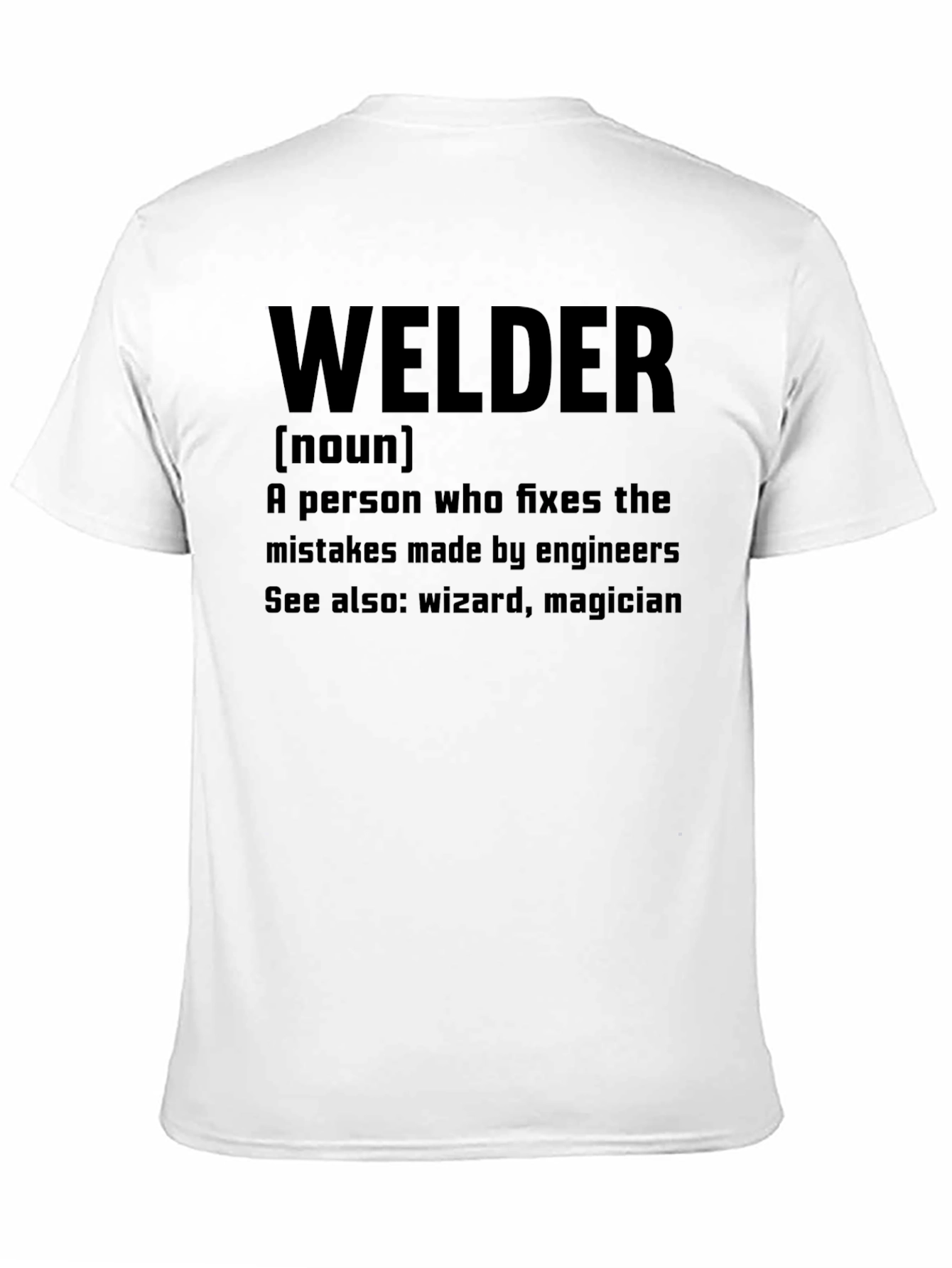 Welder Definition T-Shirt - Funny Gift for Welders