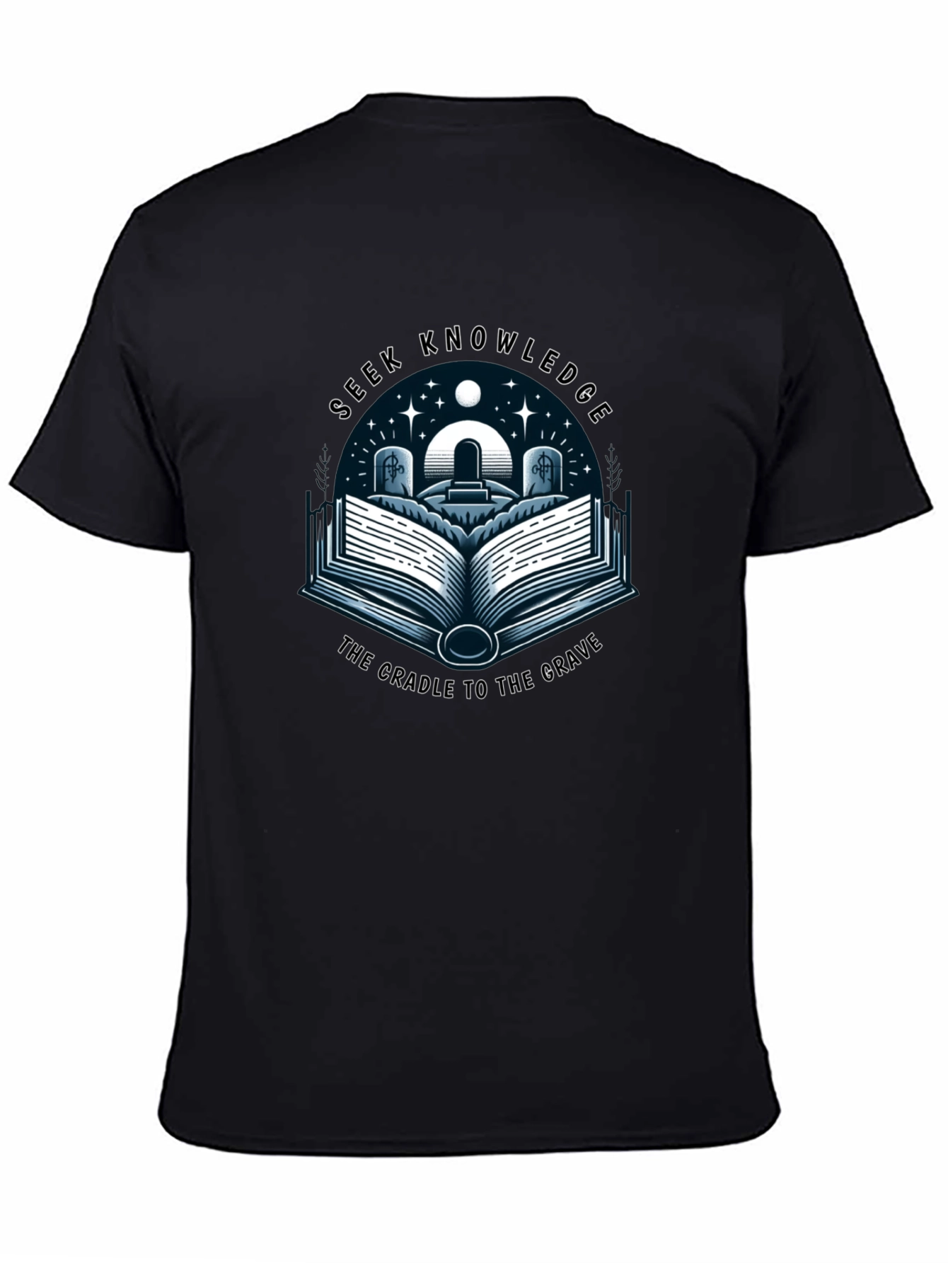 Seek Knowledge Black Tee: The Cradle to the Grave