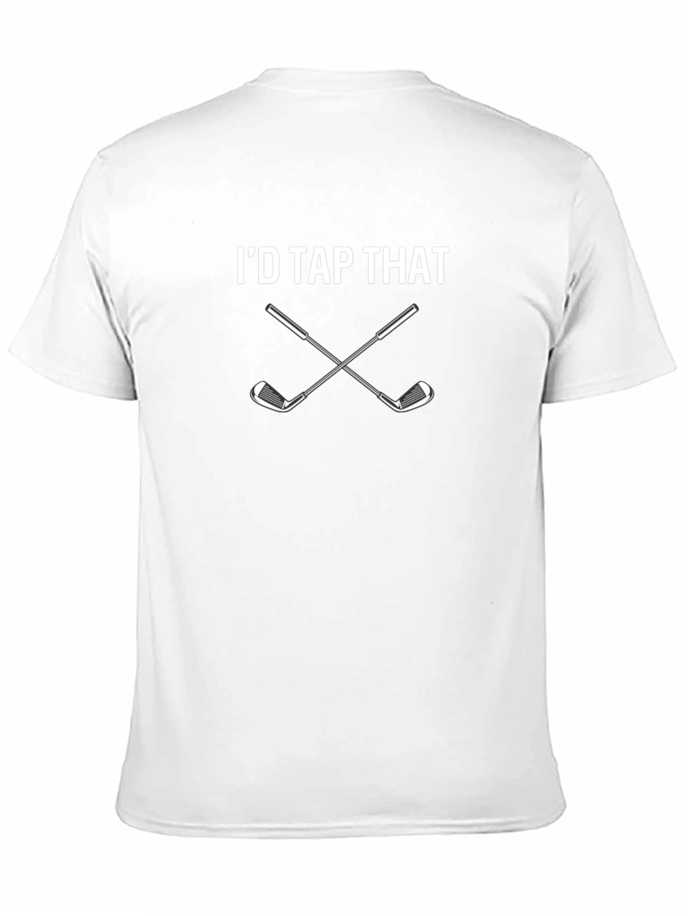 Id Tap That Golf T-Shirt - Funny Golfer Tee