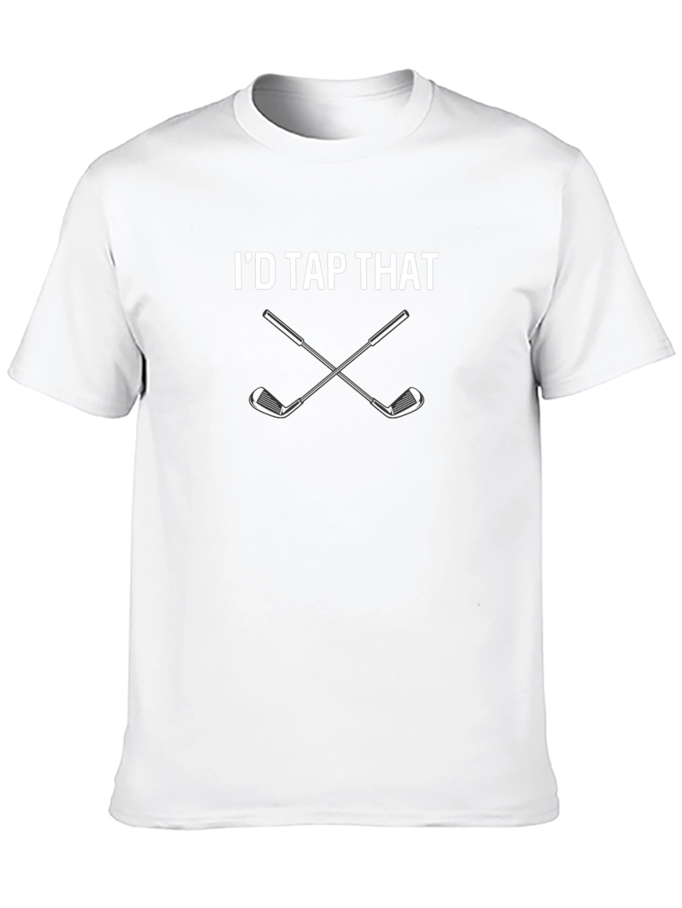 Id Tap That Golf T-Shirt - Funny Golfer Tee