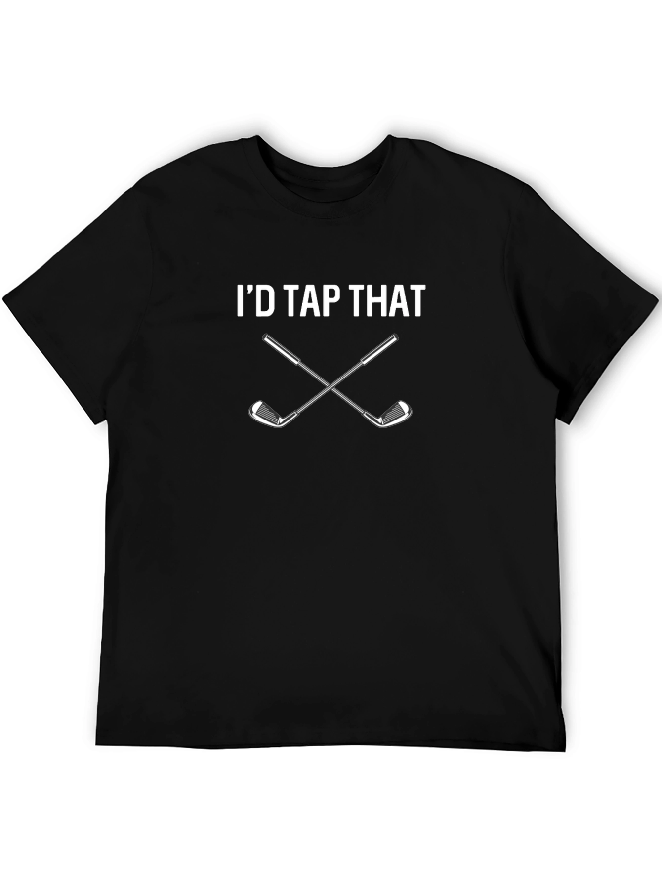 Id Tap That Golf T-Shirt - Funny Golfer Tee