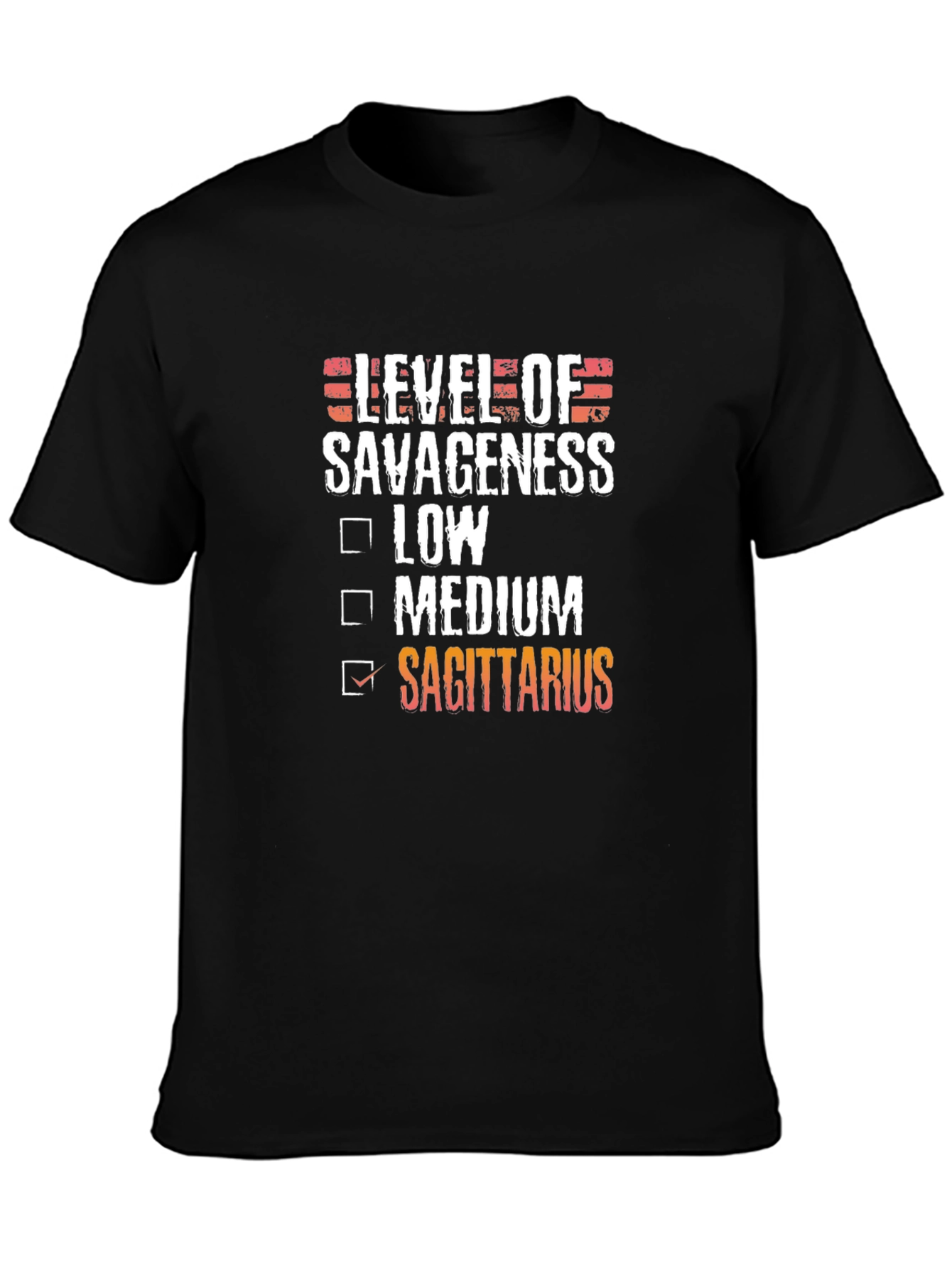 Sagittarius Level of Savageness Zodiac T-Shirt