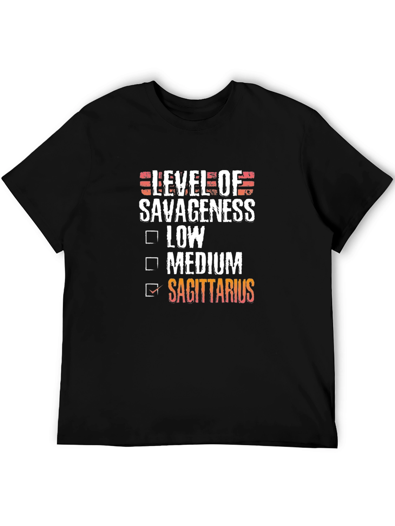 Sagittarius Level of Savageness Zodiac T-Shirt