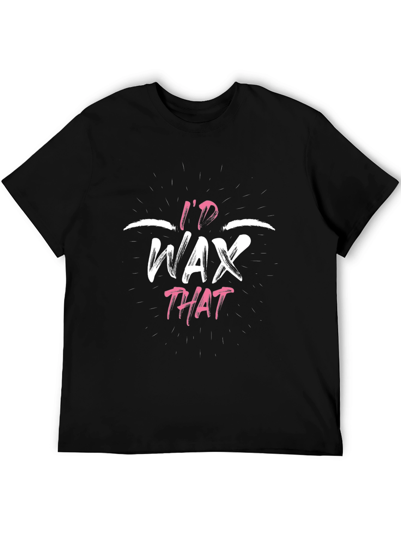 Id Wax That Funny Graphic T-Shirt