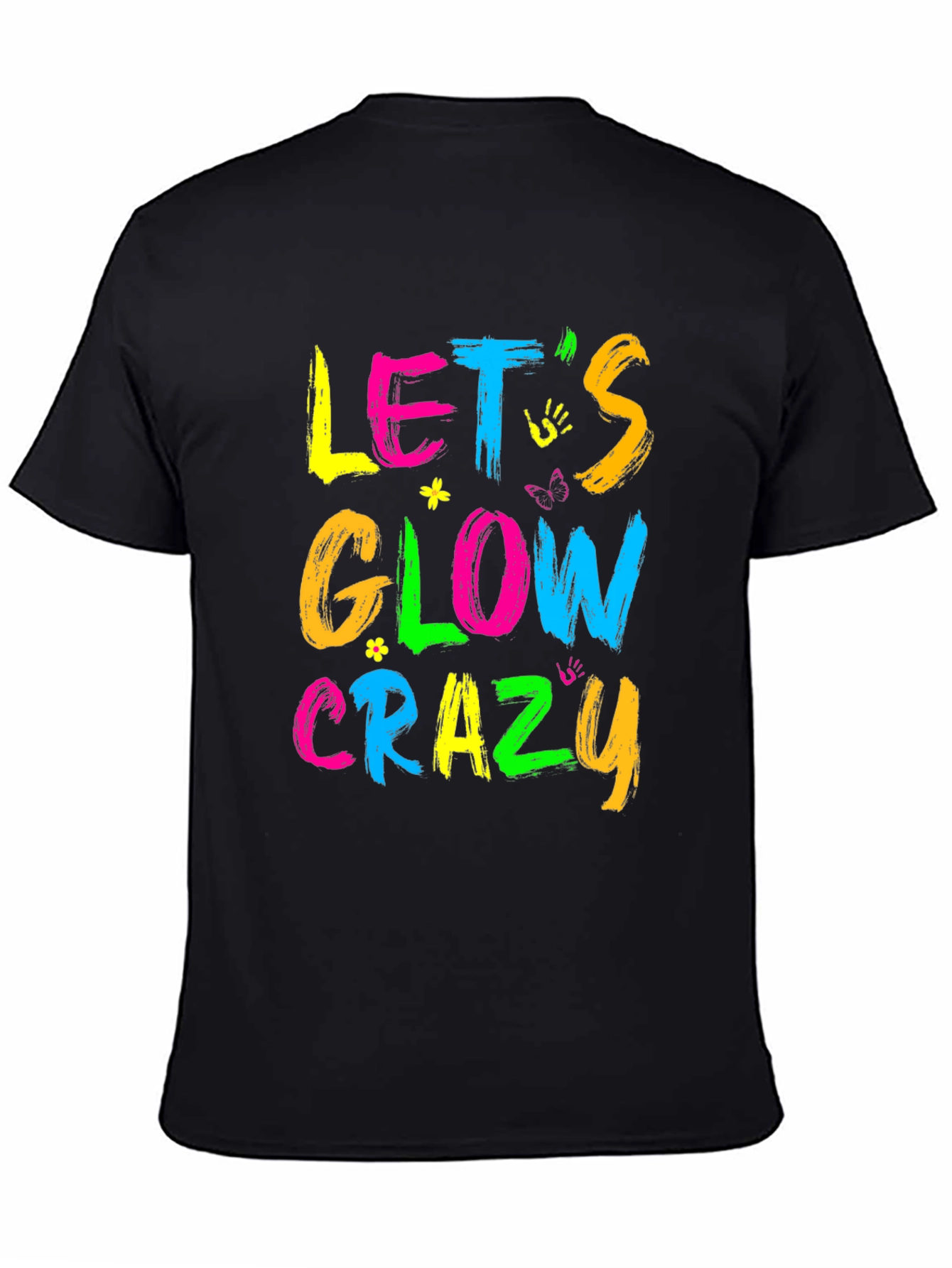 Lets Glow Crazy Graphic Tee - Neon Party Shirt