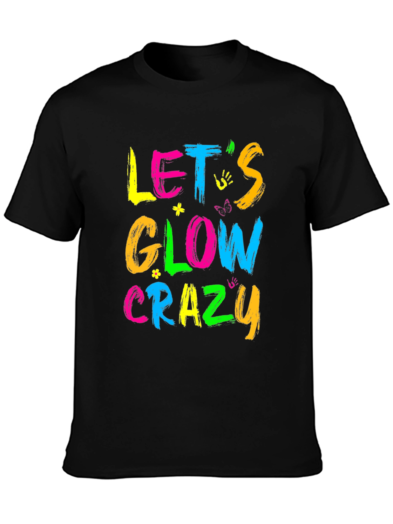 Lets Glow Crazy Graphic Tee - Neon Party Shirt