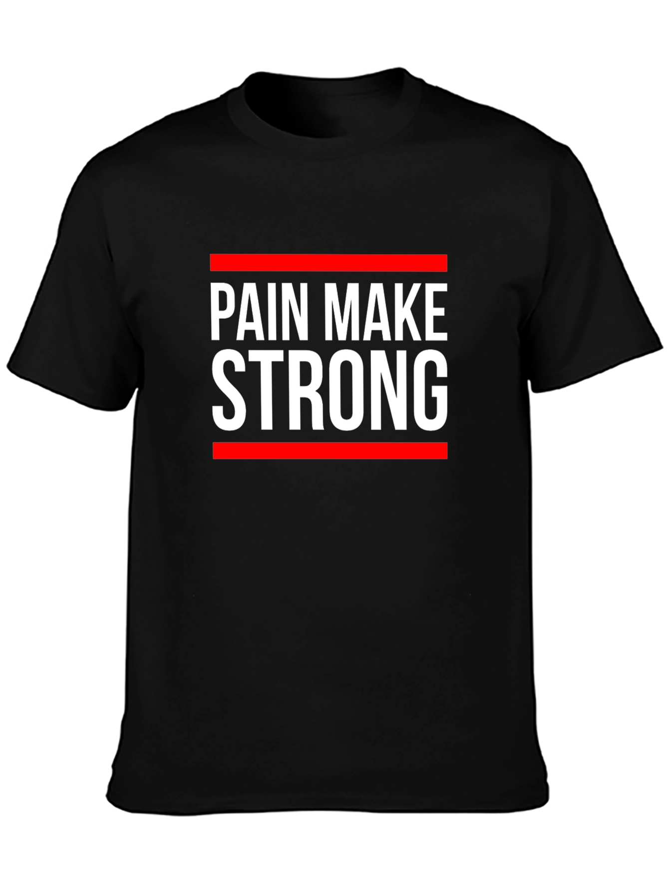 Pain Make Strong Graphic Tee - Motivational T-Shirt