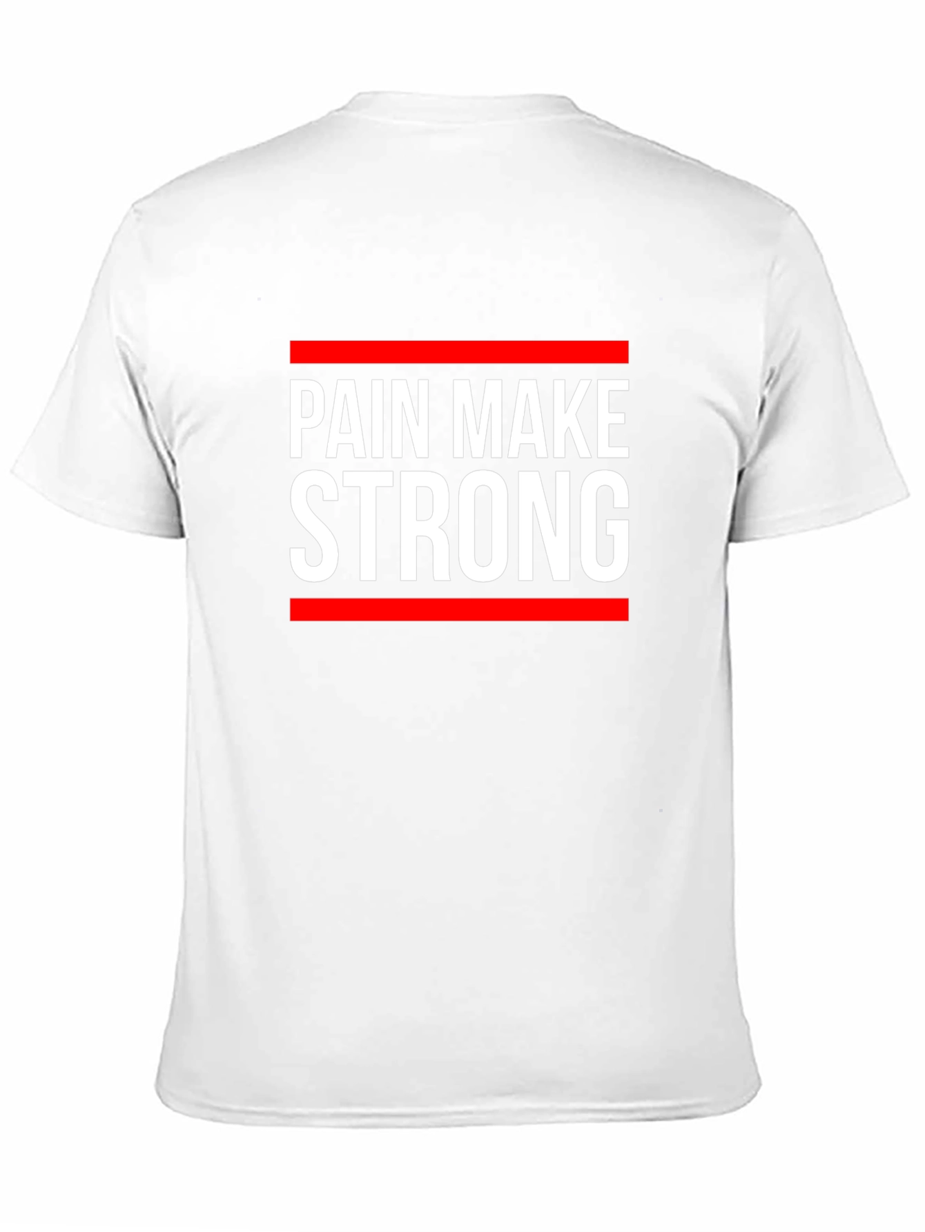 Pain Make Strong Graphic Tee - Motivational T-Shirt