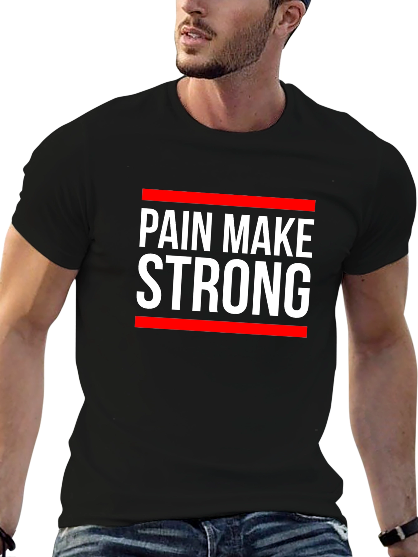 Pain Make Strong Graphic Tee - Motivational T-Shirt