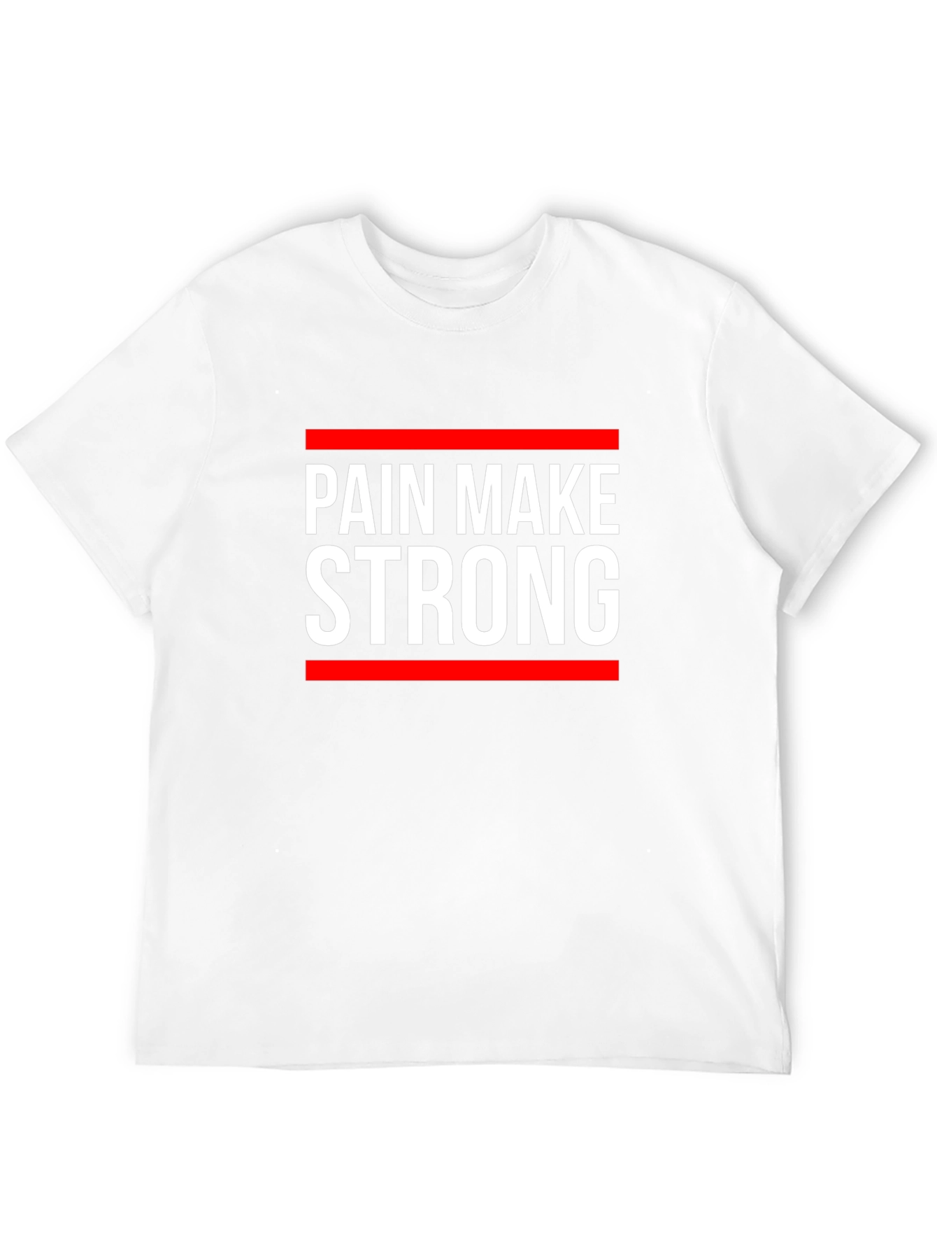 Pain Make Strong Graphic Tee - Motivational T-Shirt
