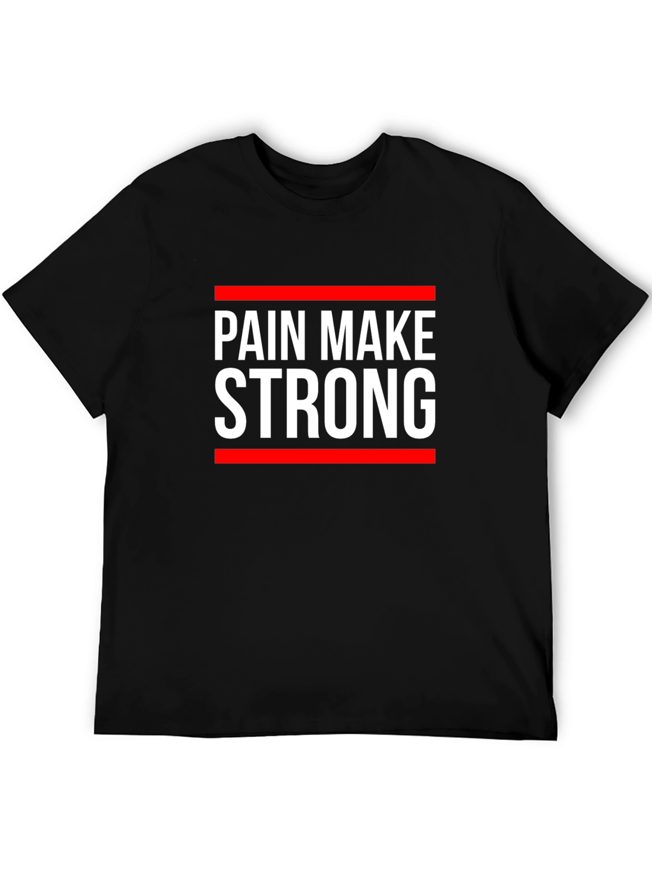 Pain Make Strong Graphic Tee - Motivational T-Shirt