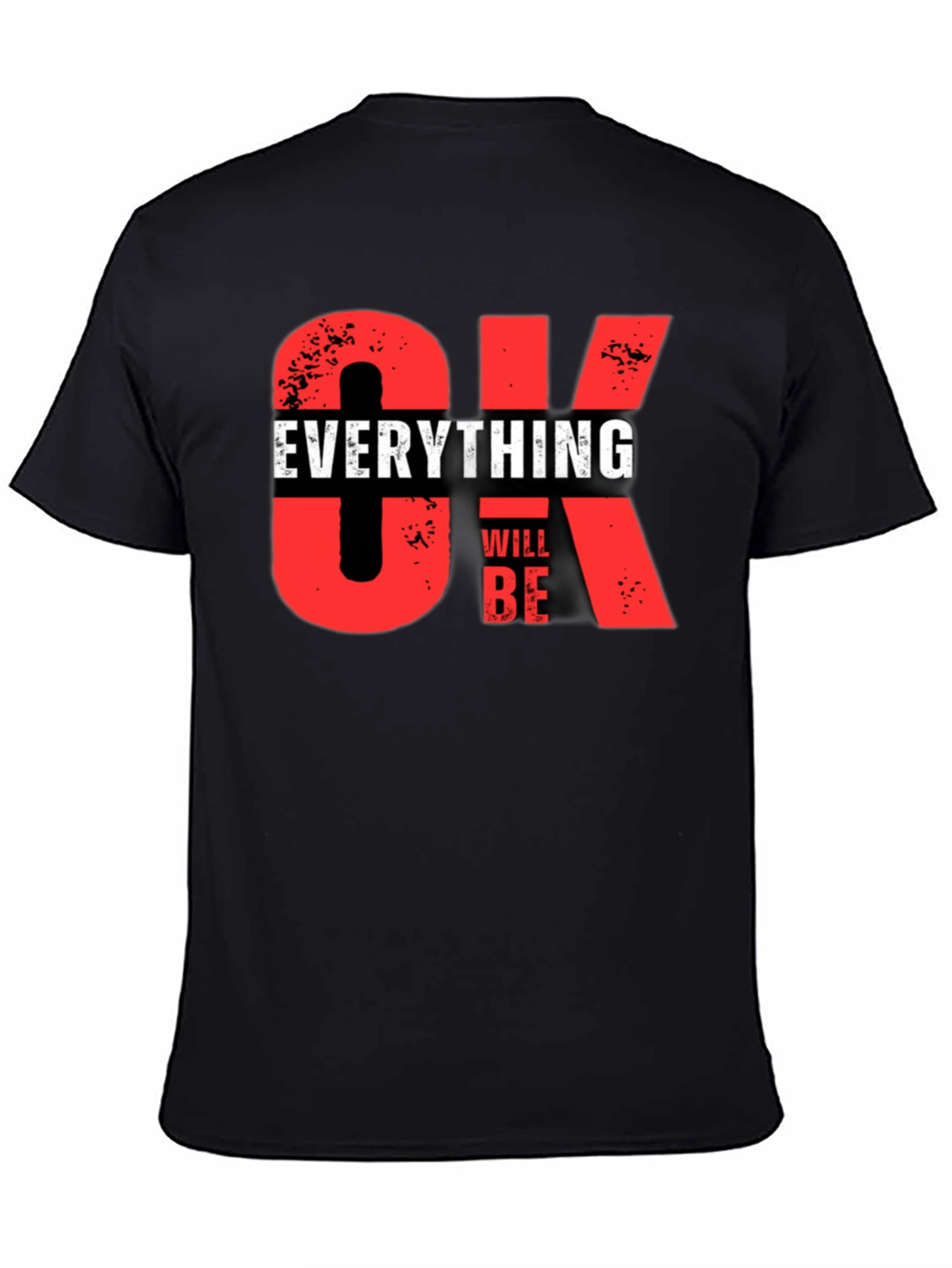 Everything Will Be OK Graphic T-Shirt