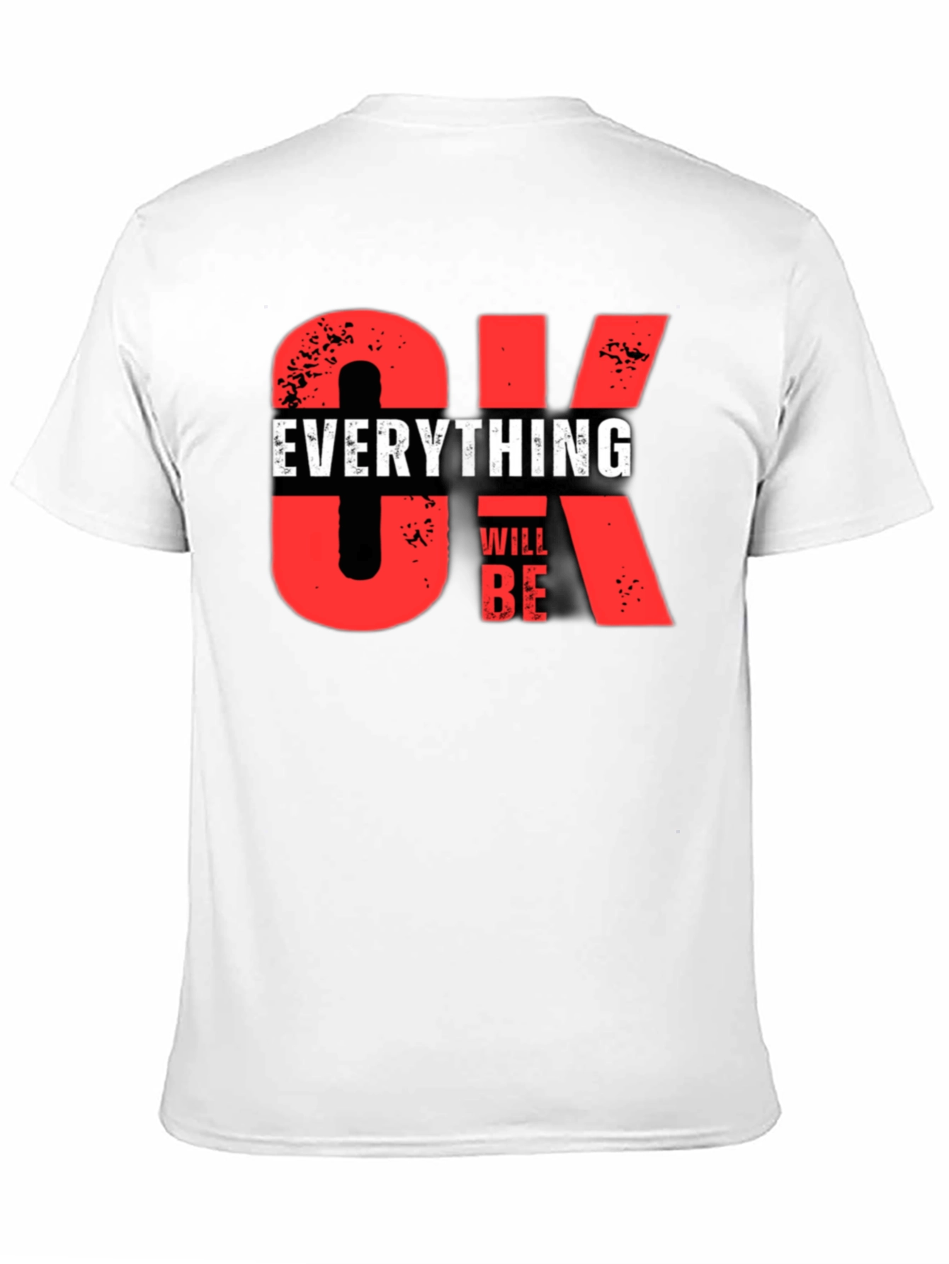 Everything Will Be OK Graphic T-Shirt