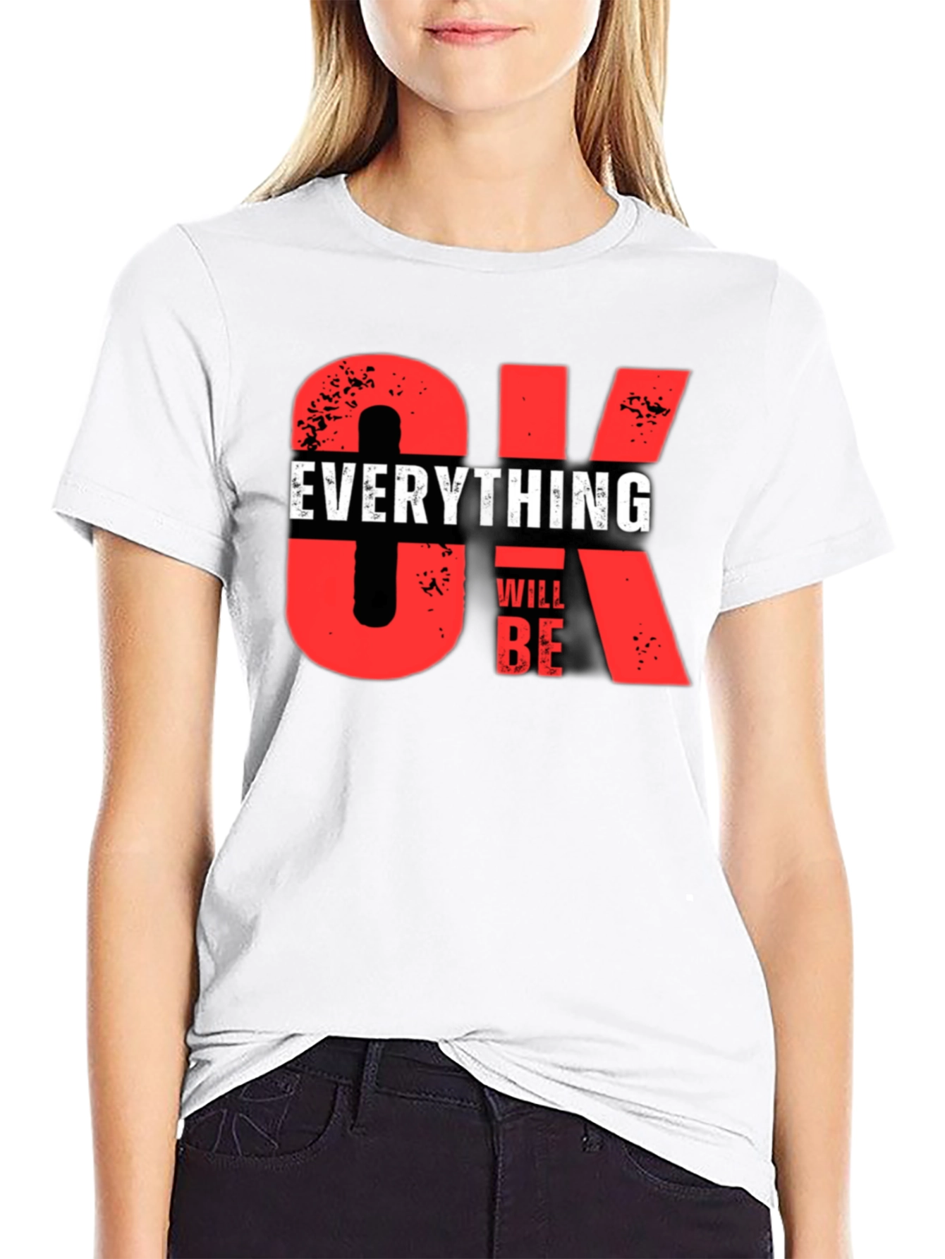 Everything Will Be OK Graphic T-Shirt