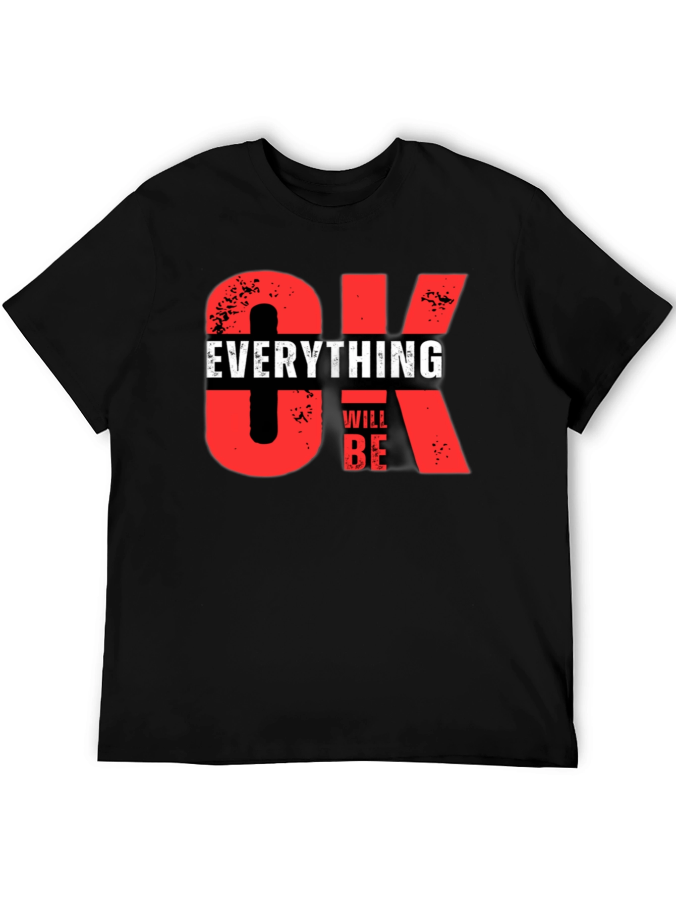Everything Will Be OK Graphic T-Shirt
