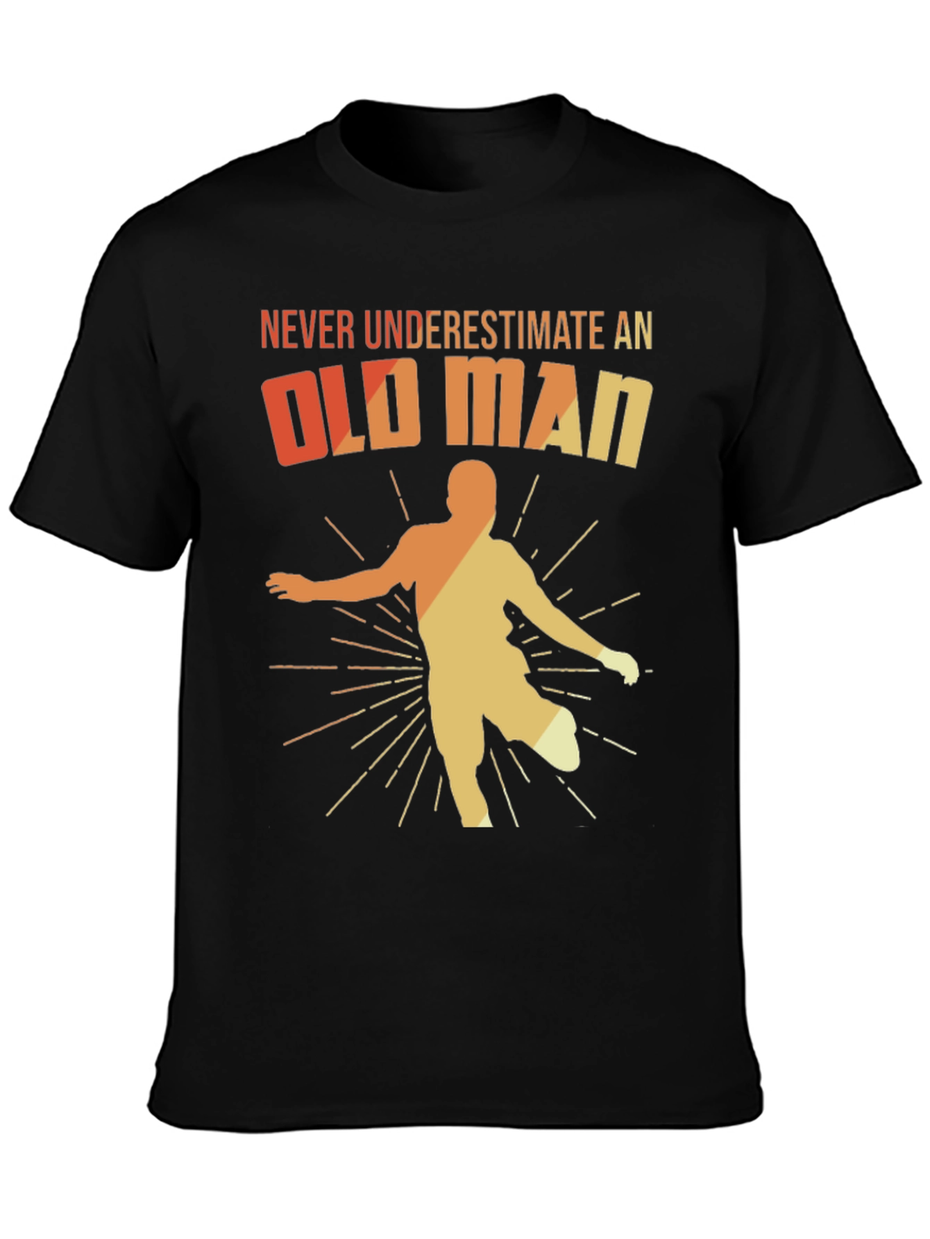 Never Underestimate an Old Man T-Shirt