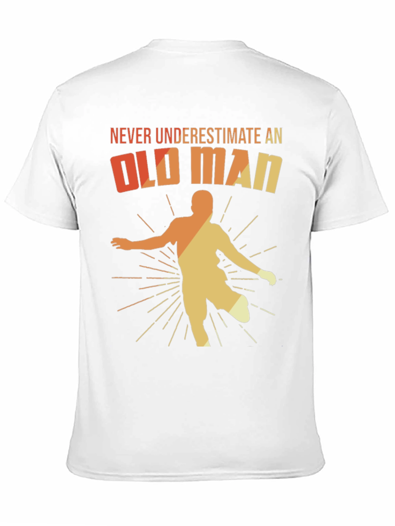 Never Underestimate an Old Man T-Shirt