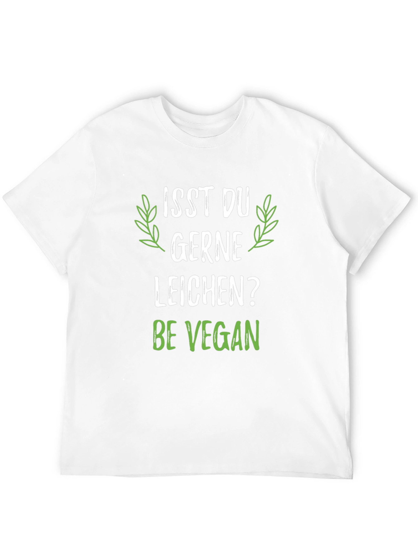 Vegan T-Shirt - Isst Du Gerne Leichen? Be Vegan
