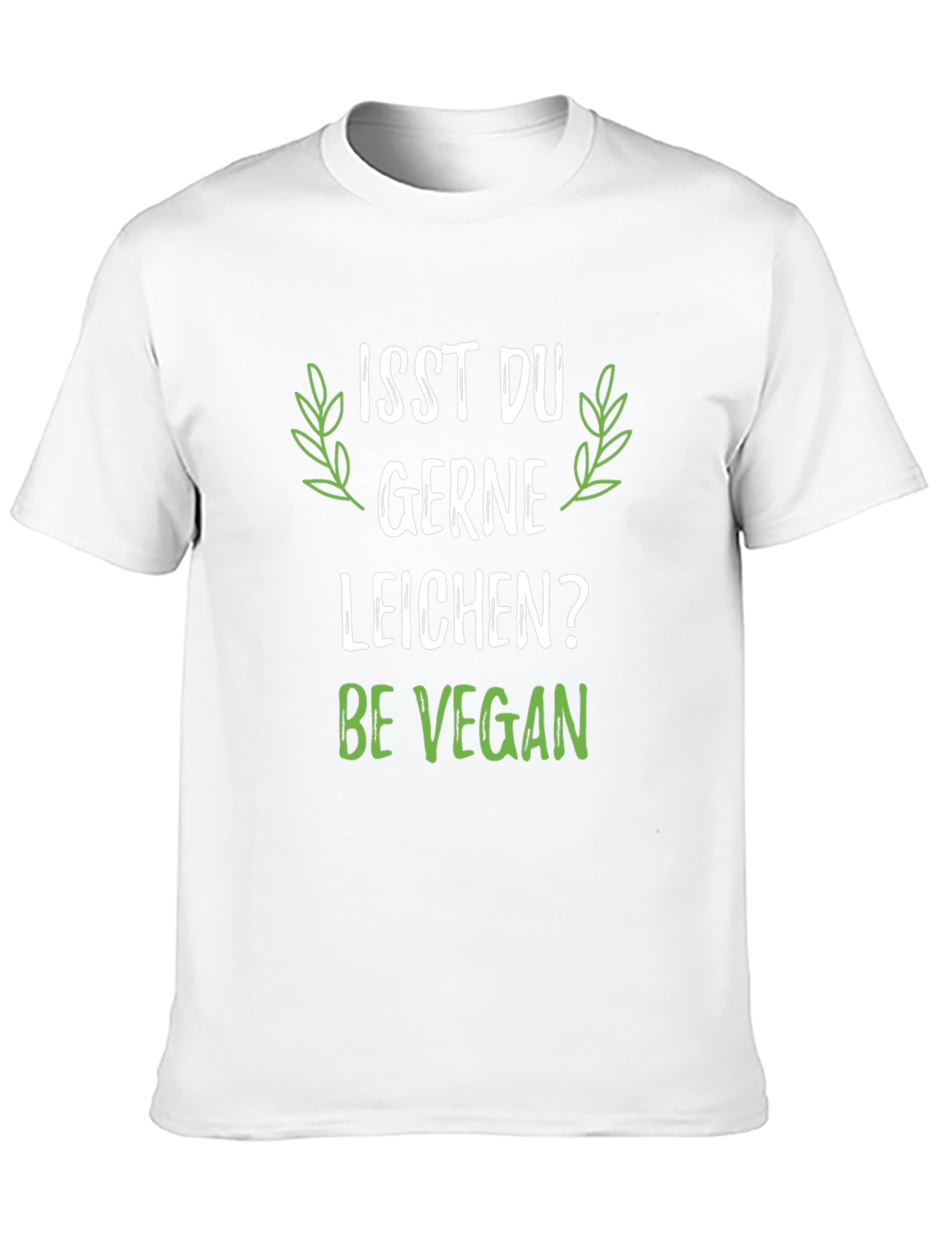 Vegan T-Shirt - Isst Du Gerne Leichen? Be Vegan