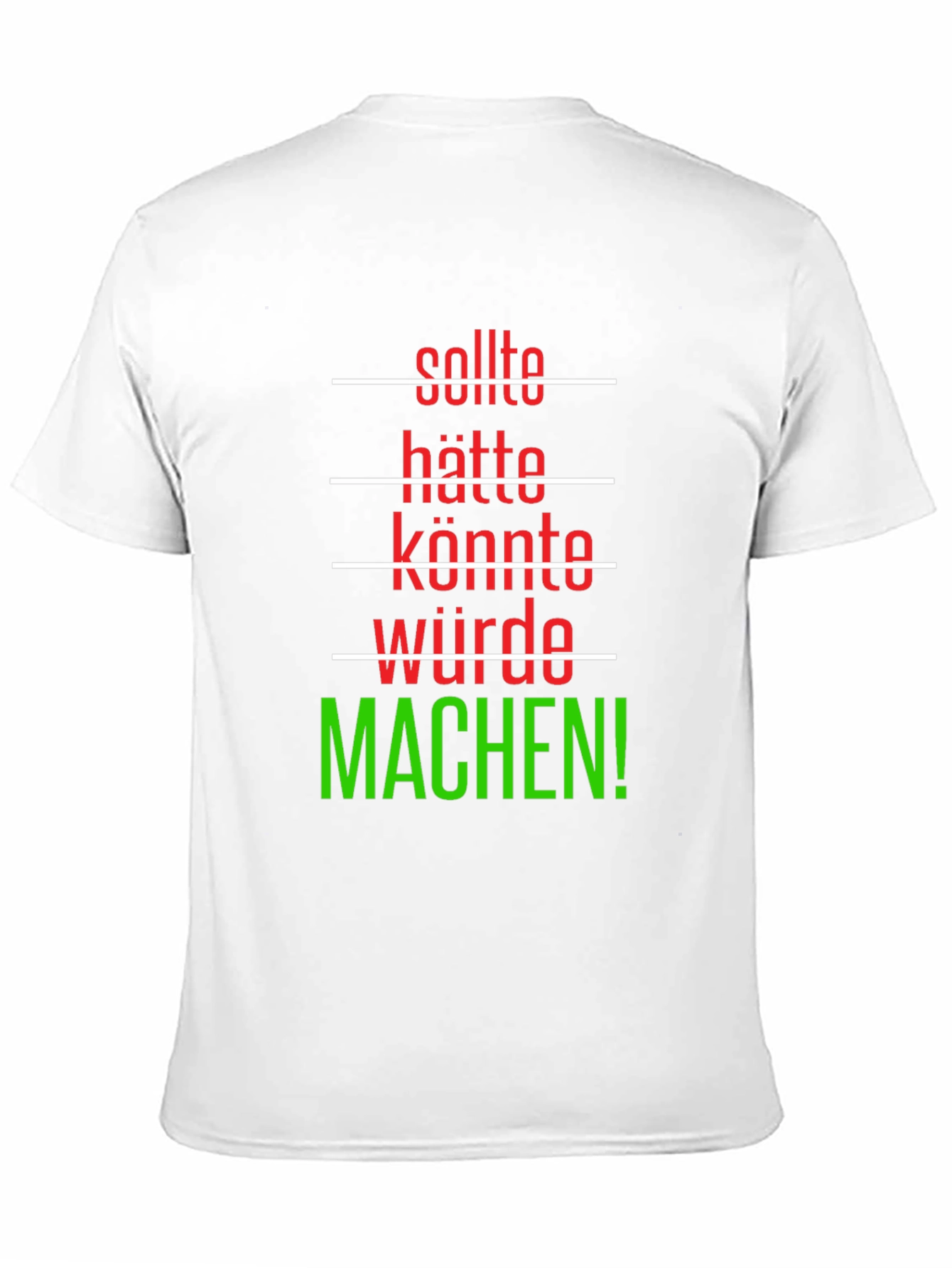 Motivational German Phrase T-Shirt