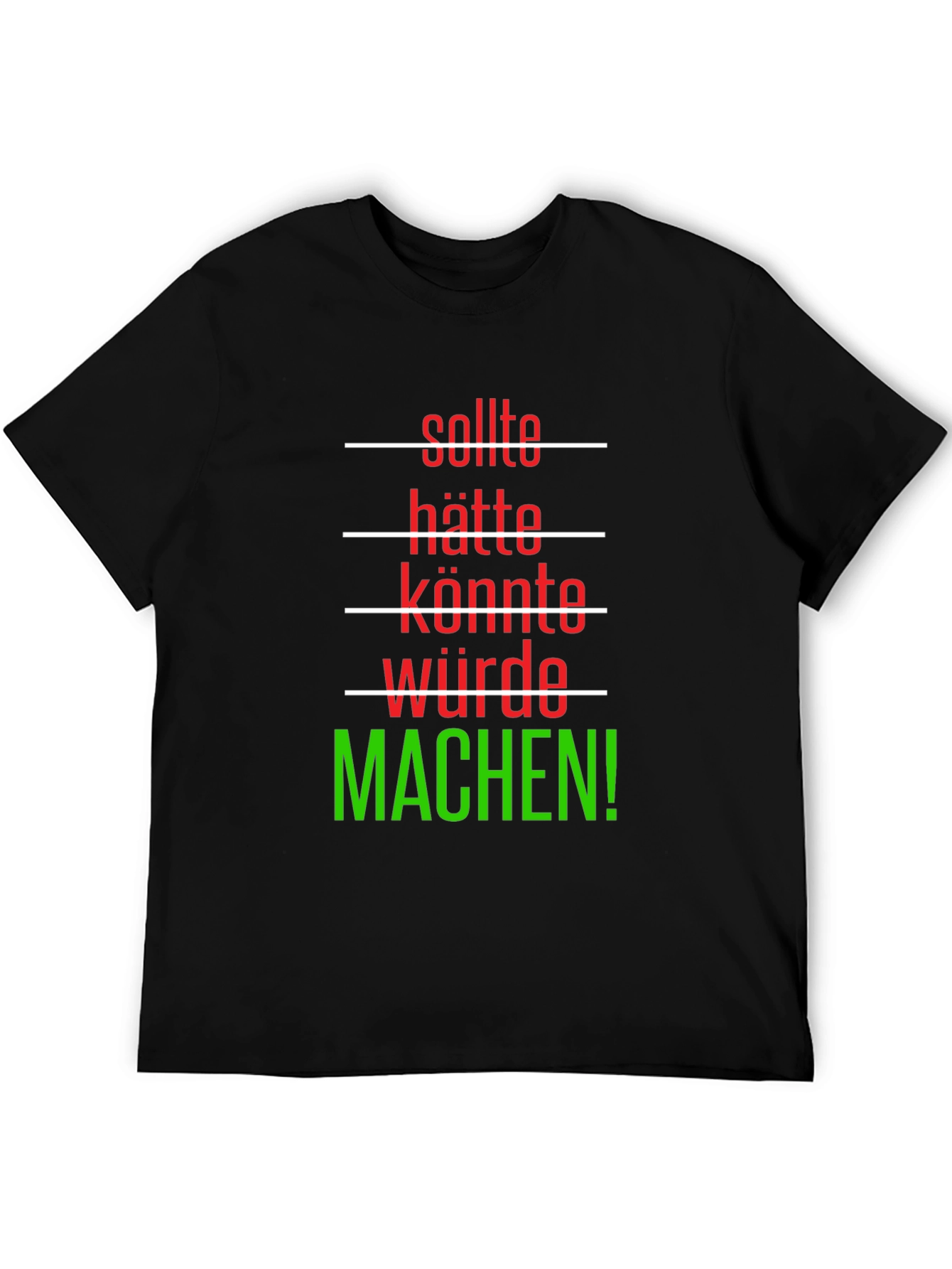 Motivational German Phrase T-Shirt