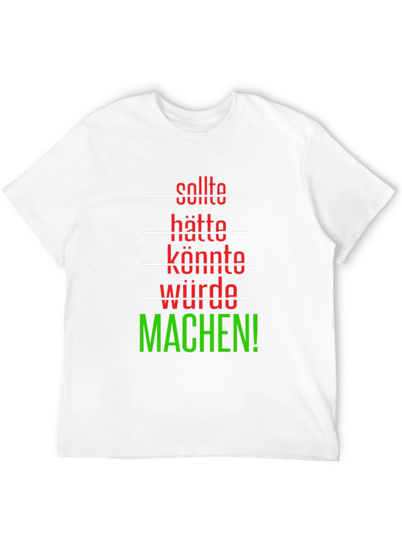 Motivational German Phrase T-Shirt