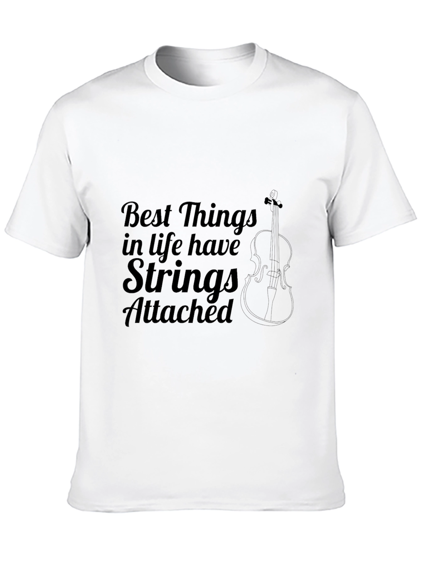 Best Things in Life Have Strings Attached T-Shirt