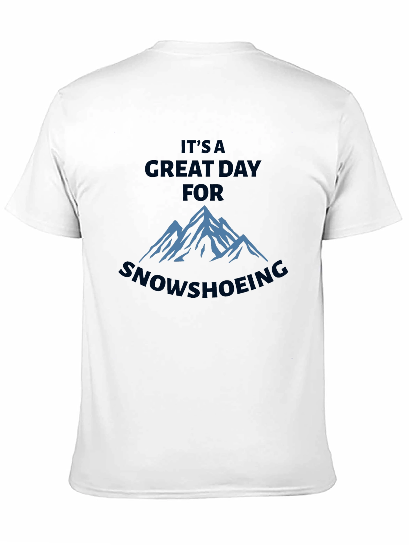 Great Day for Snowshoeing Black T-Shirt