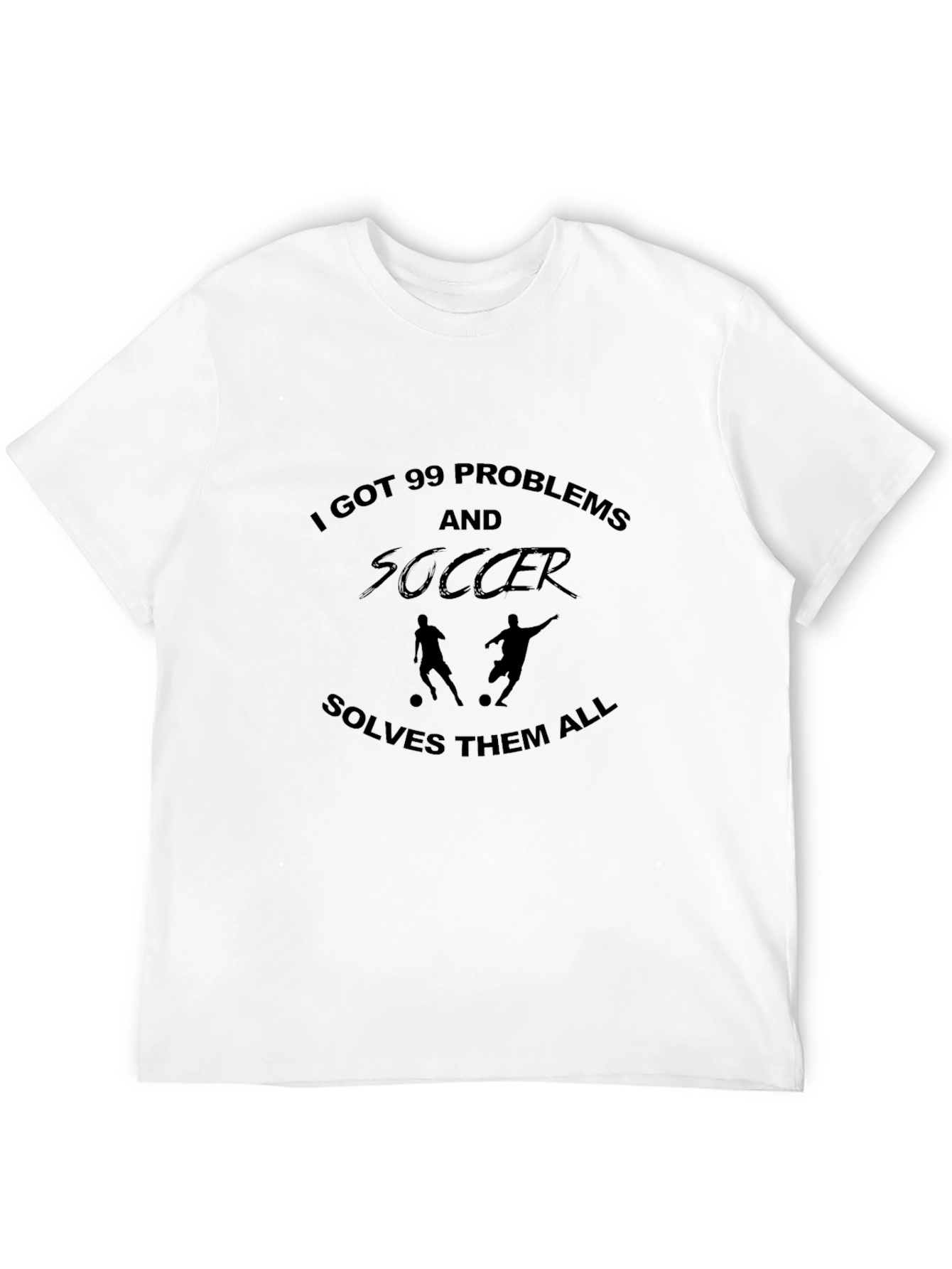 Soccer Solves All Problems T-Shirt