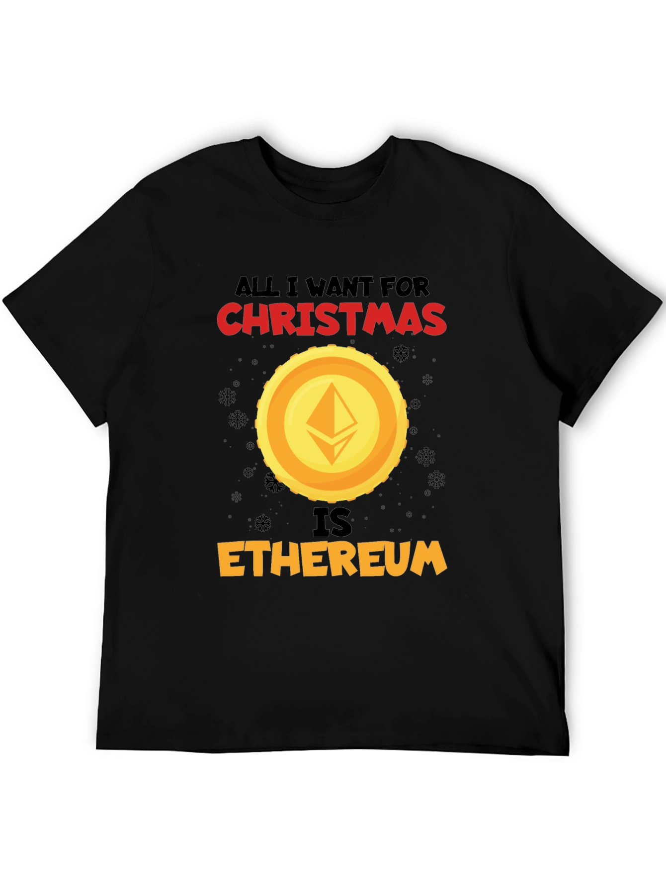 All I Want For Christmas Ethereum Black T-Shirt