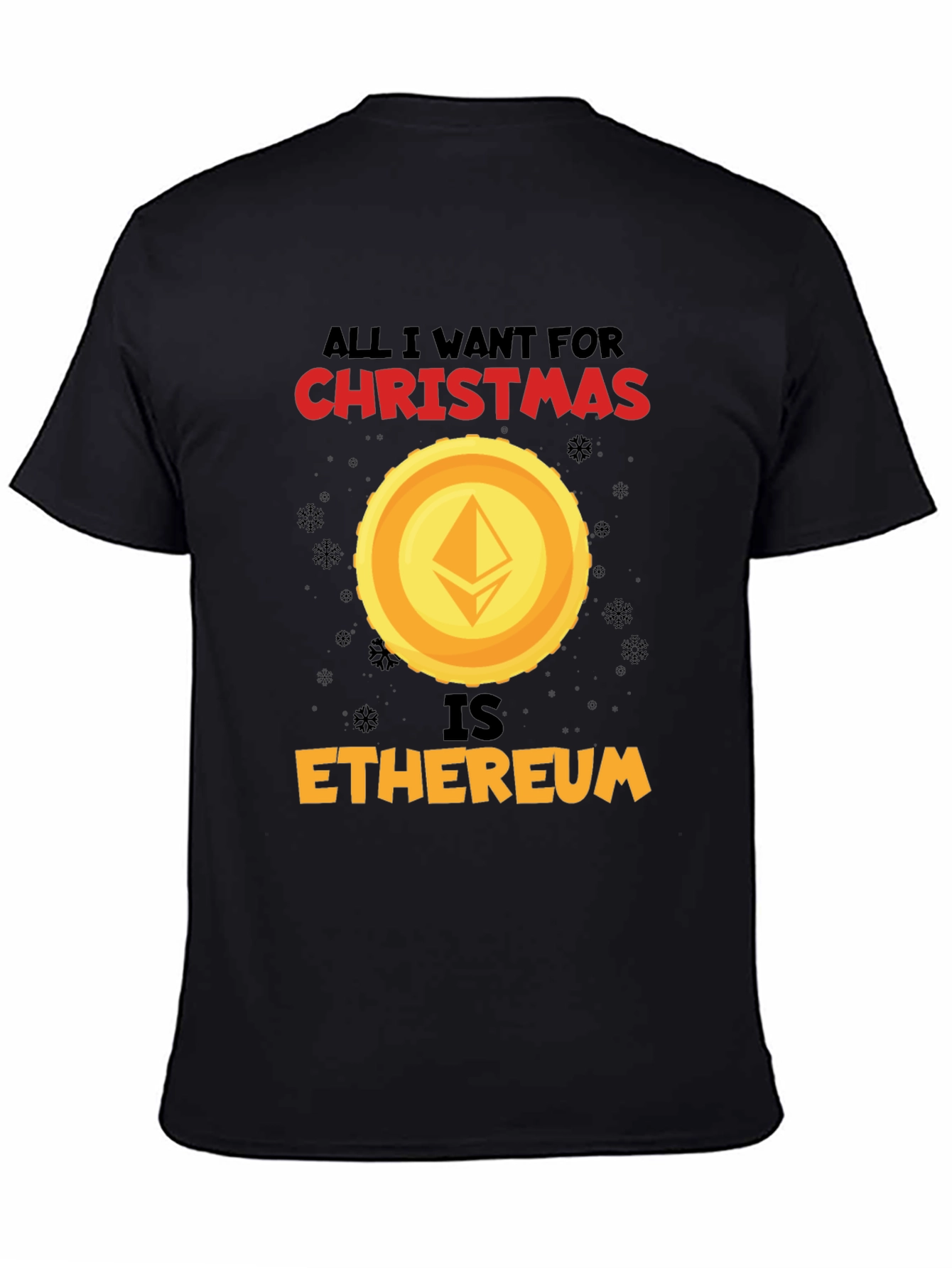All I Want For Christmas Ethereum Black T-Shirt