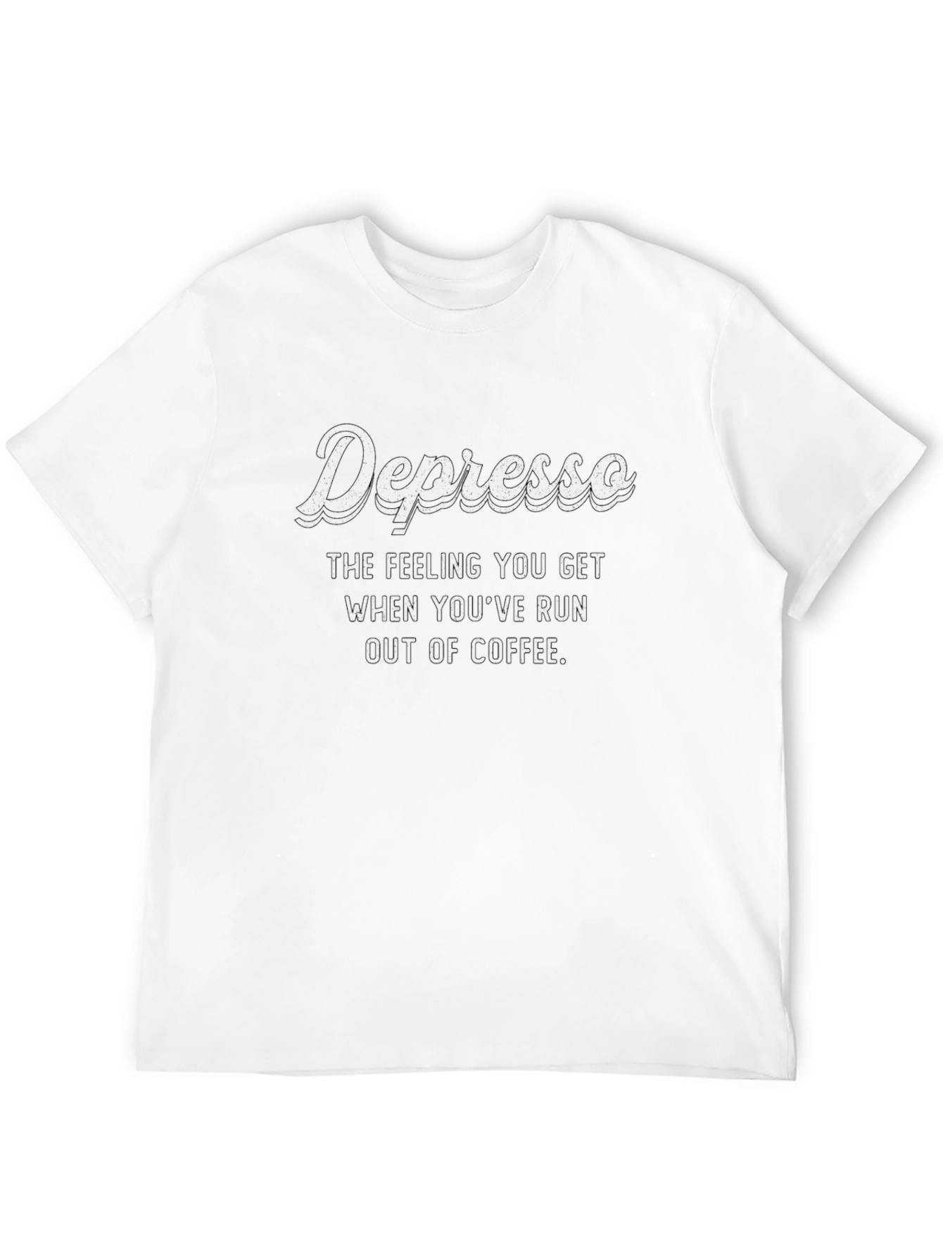 Depresso Coffee Lover T-Shirt - Funny Graphic Tee