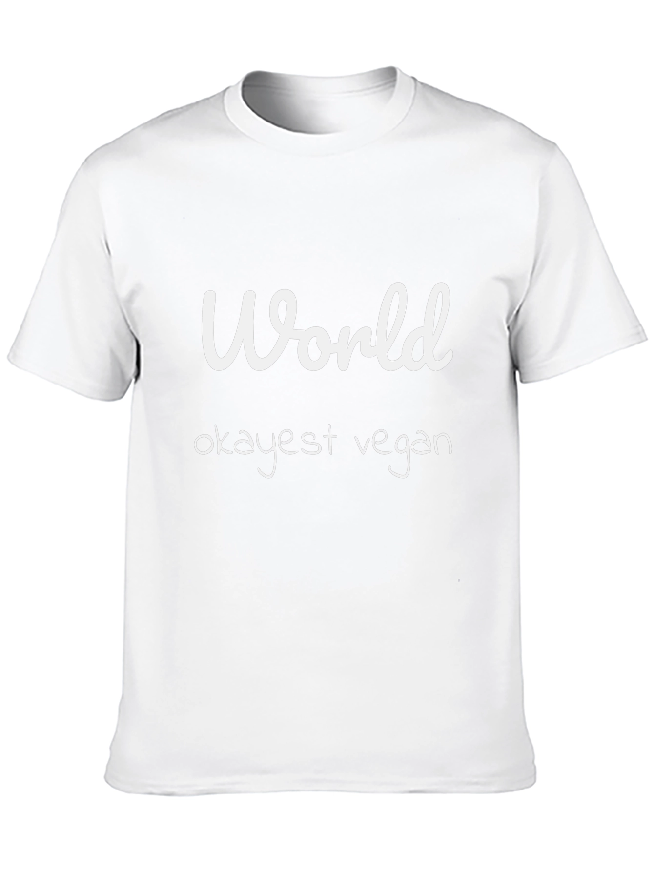 Vegan Humor T-Shirt: Worlds Okayest Vegan