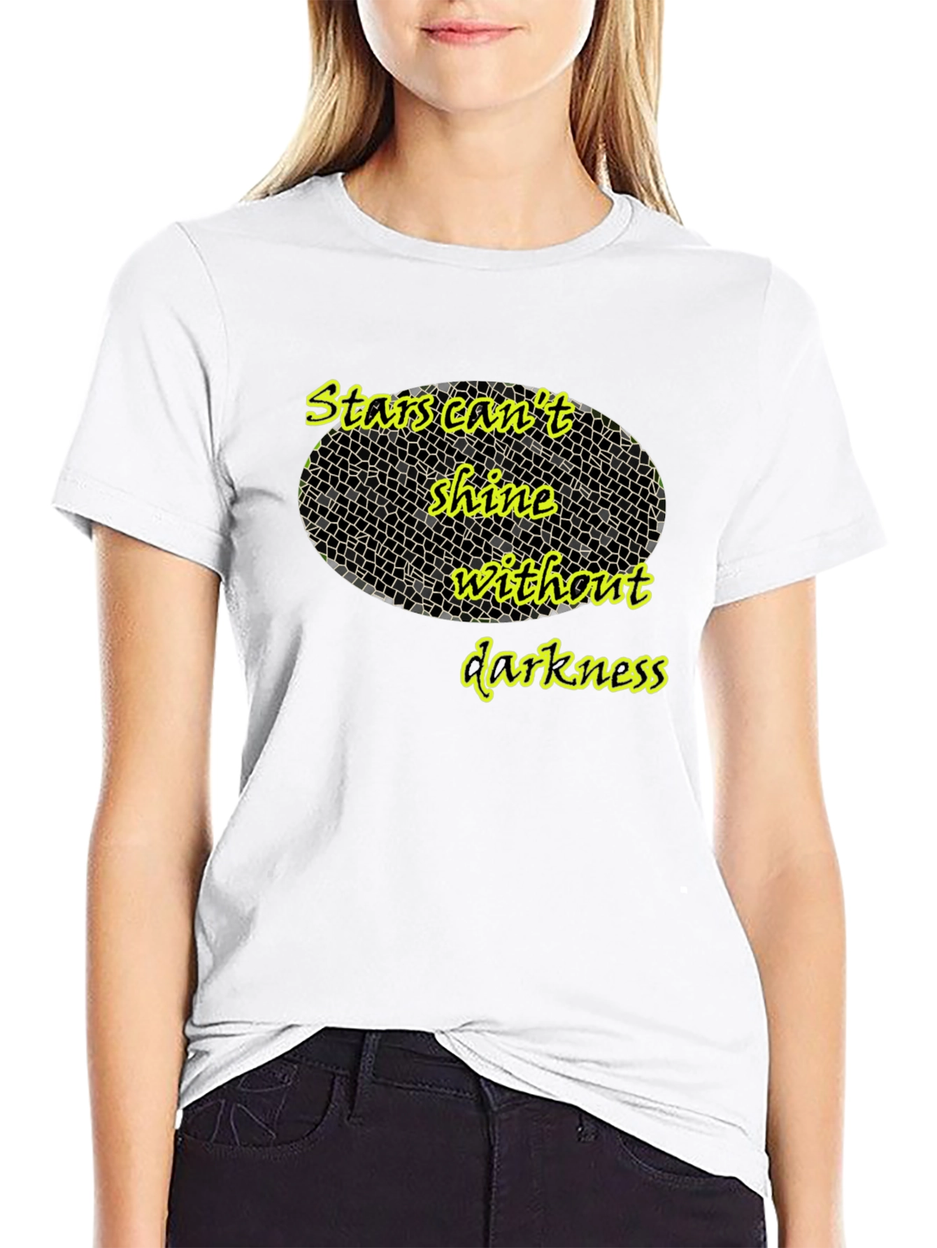 Stars Cant Shine T-Shirt - Inspiring Quote