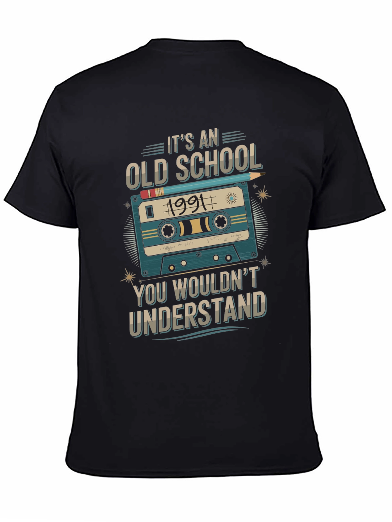 Its An Old School 1991 T-Shirt