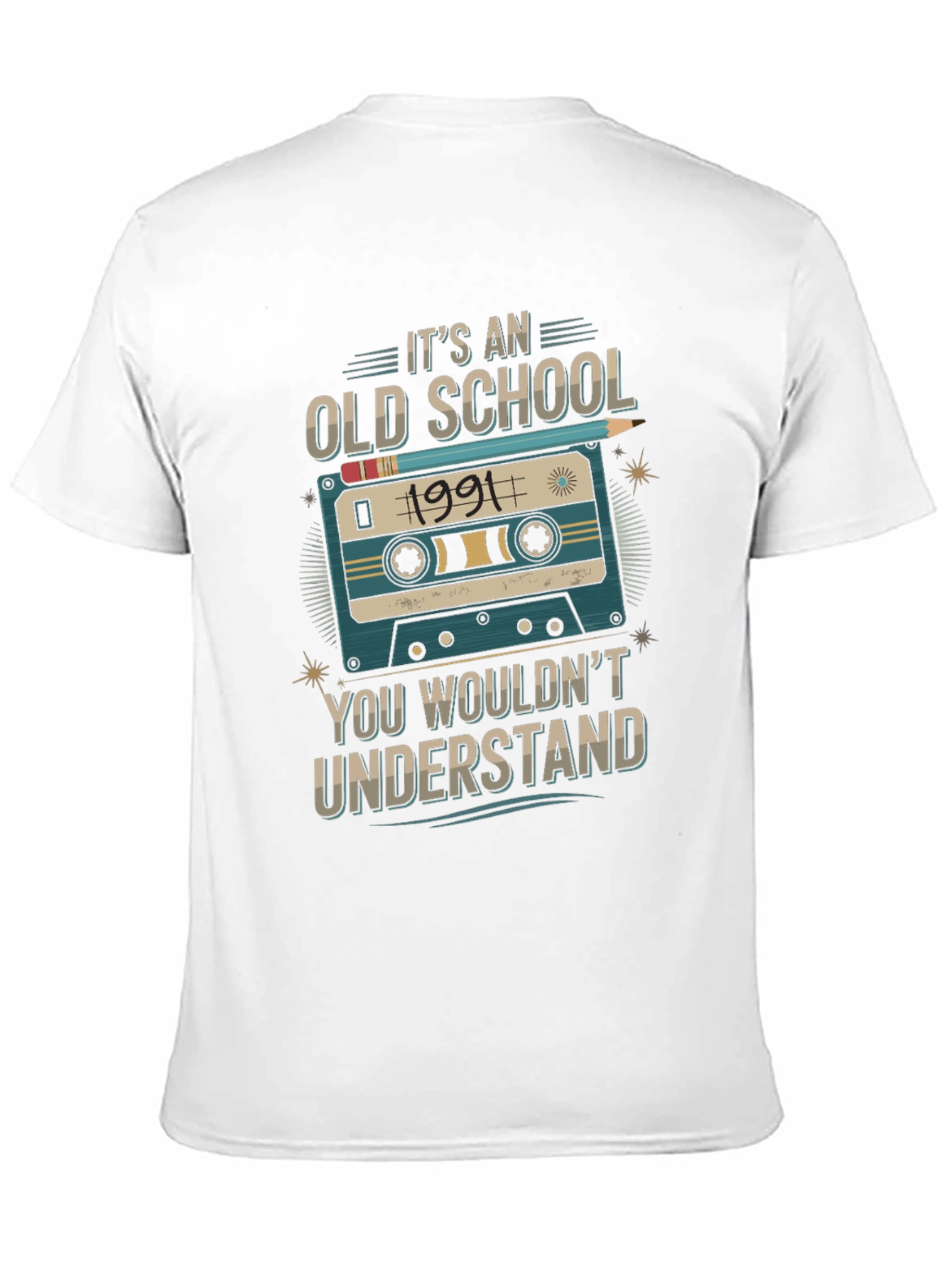Its An Old School 1991 T-Shirt