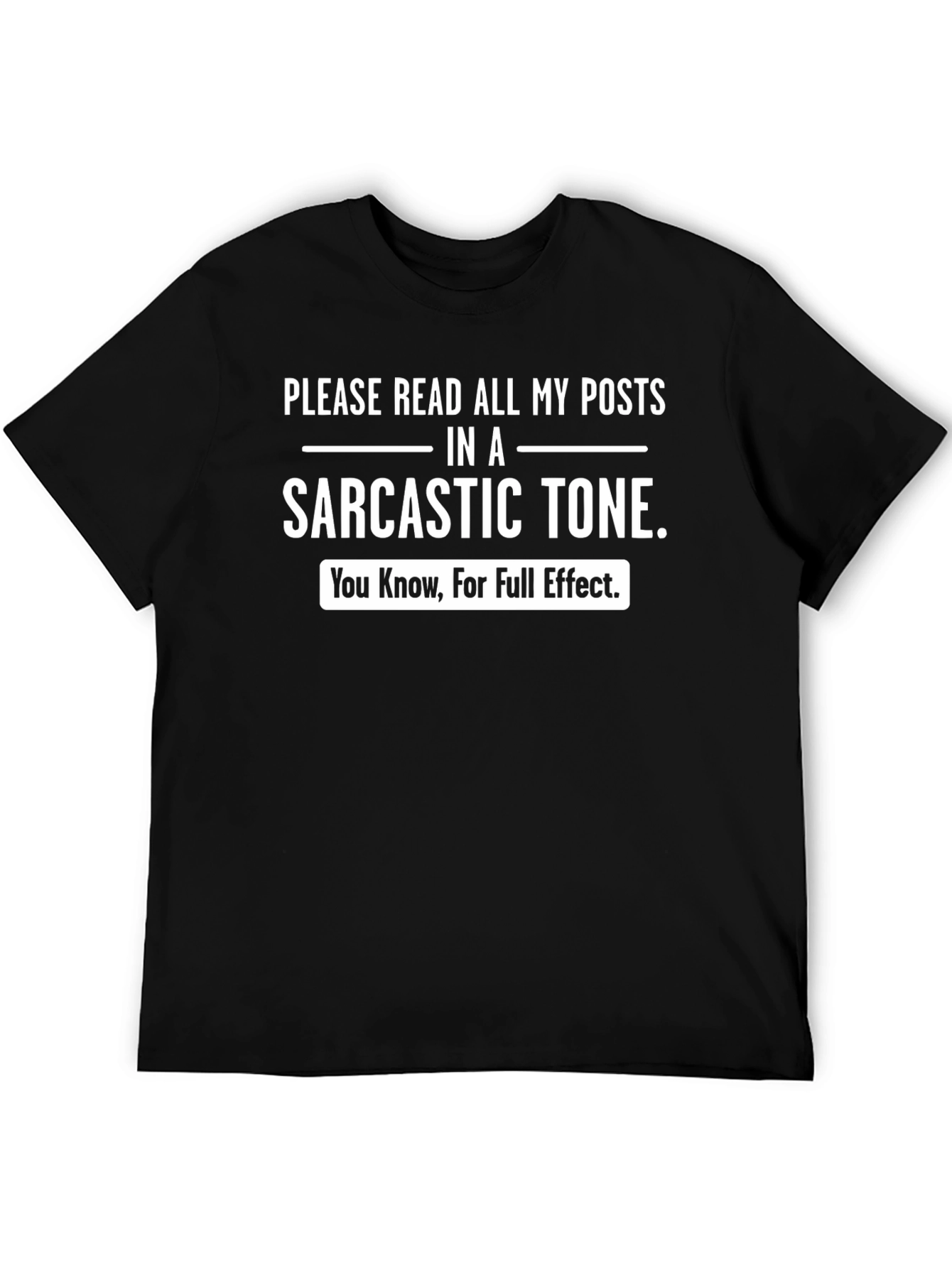 Sarcastic Tone T-Shirt - Funny Novelty Tee