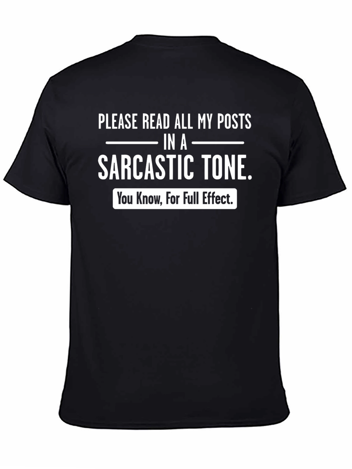 Sarcastic Tone T-Shirt - Funny Novelty Tee