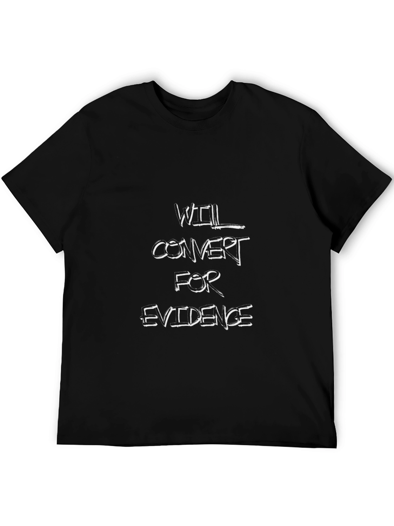 Will Convert for Evidence Graphic Tee