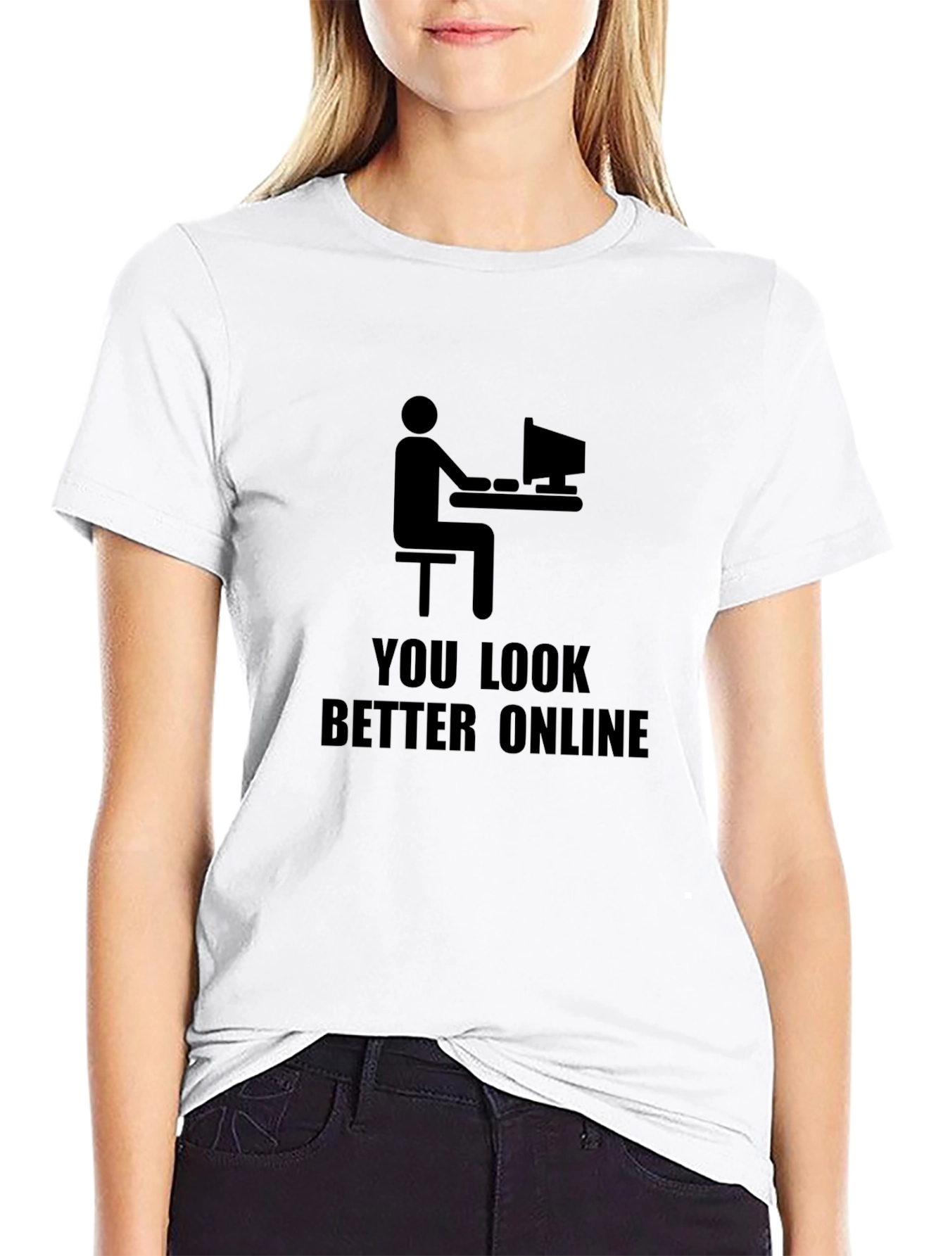 Humorous You Look Better Online Graphic Tee