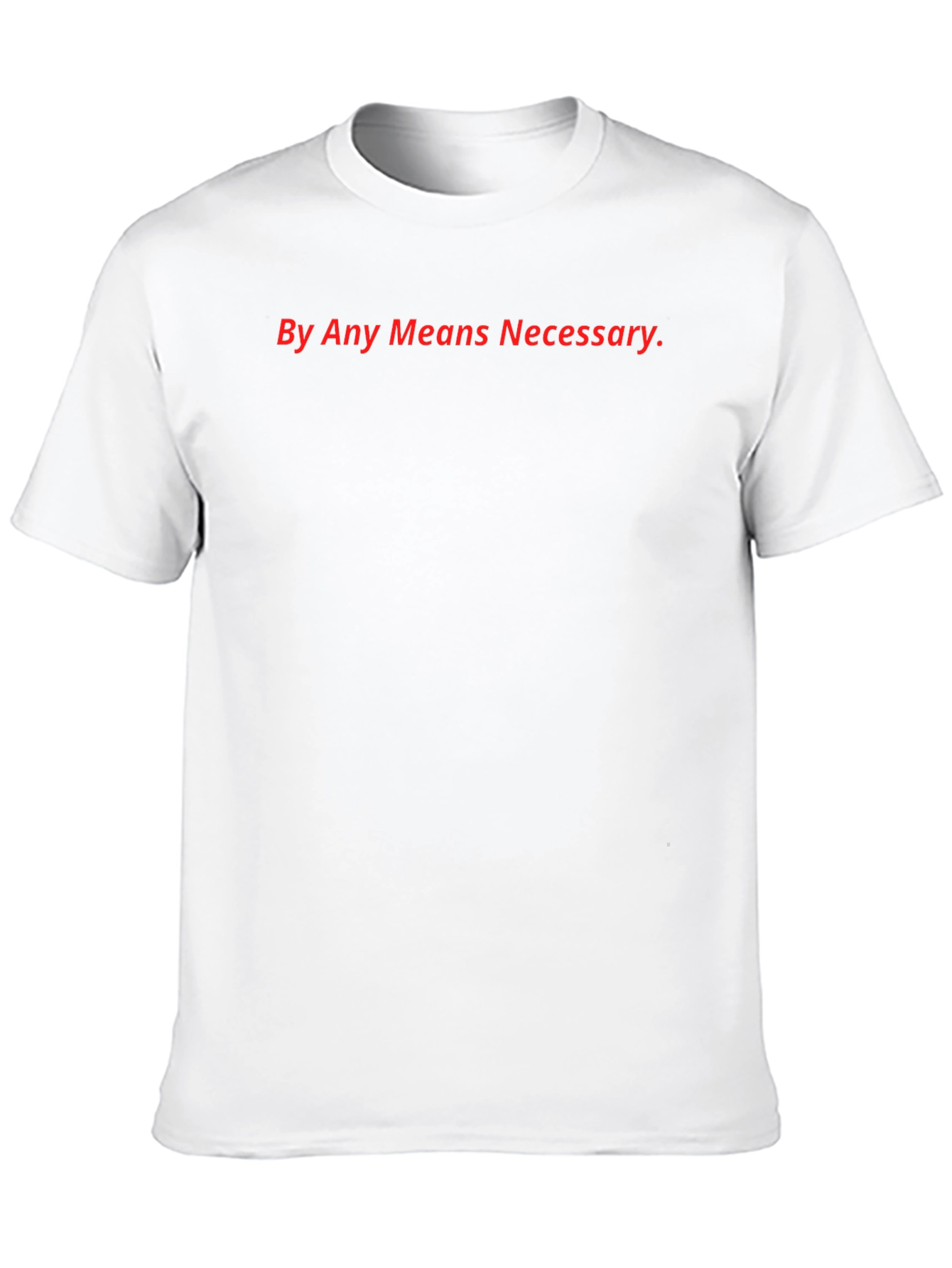 By Any Means Necessary Black T-Shirt