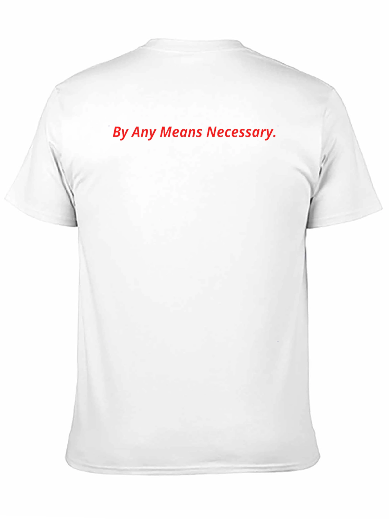 By Any Means Necessary Black T-Shirt