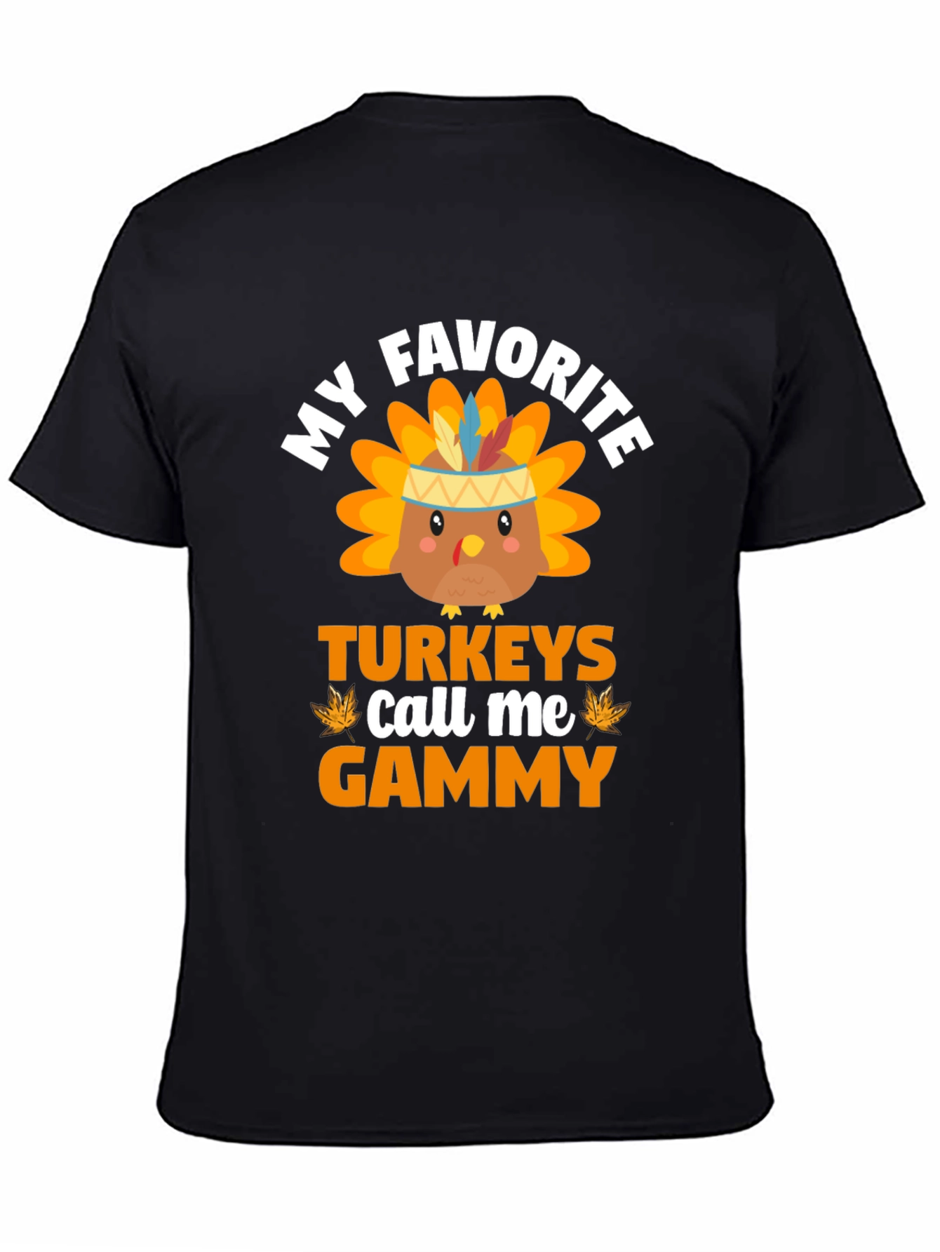 My Favorite Turkeys Call Me Gammy T-Shirt
