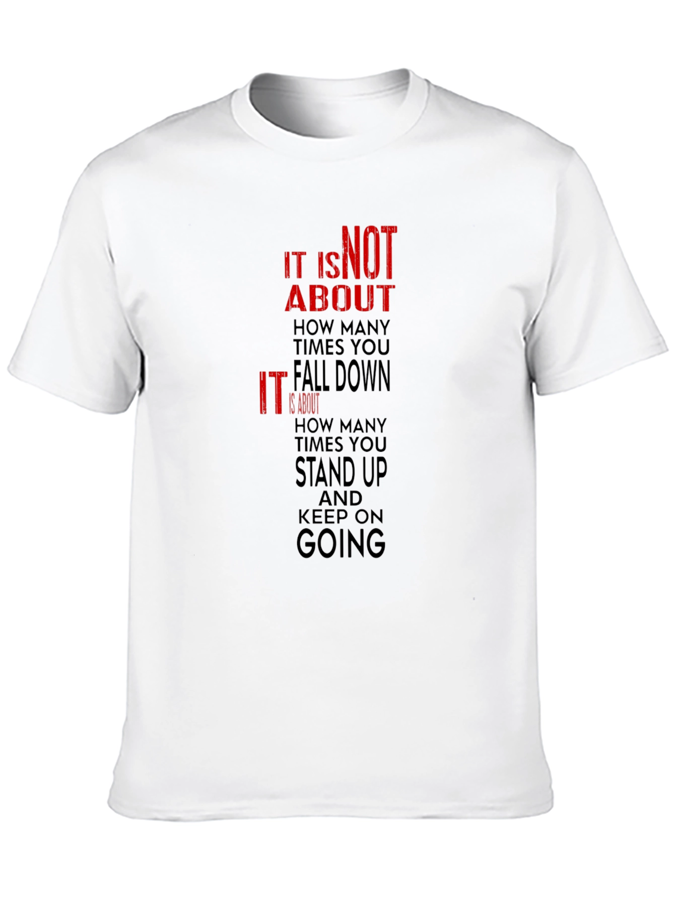 Motivational Graphic Tee - Stand Up & Keep Going