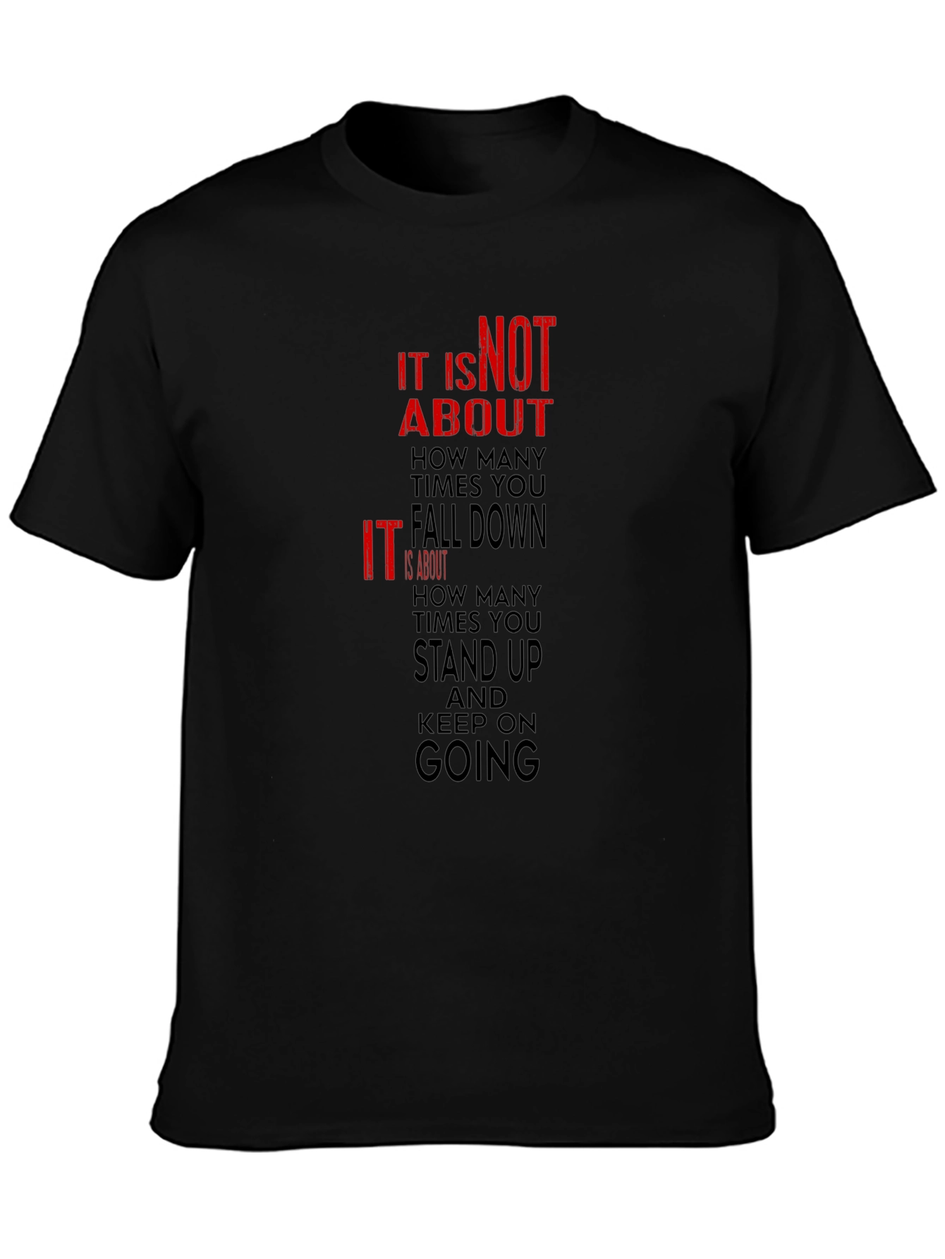 Motivational Graphic Tee - Stand Up & Keep Going