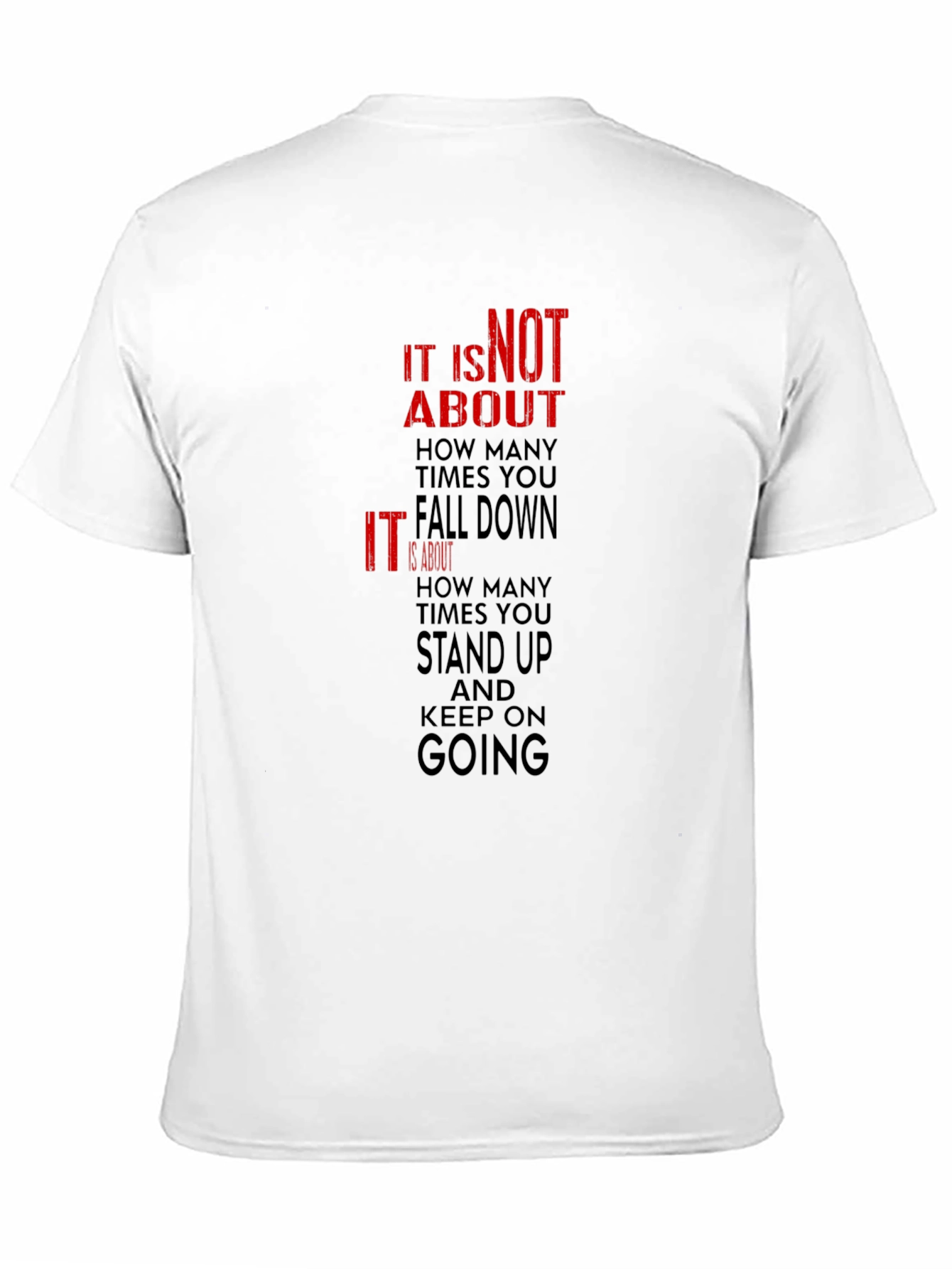 Motivational Graphic Tee - Stand Up & Keep Going
