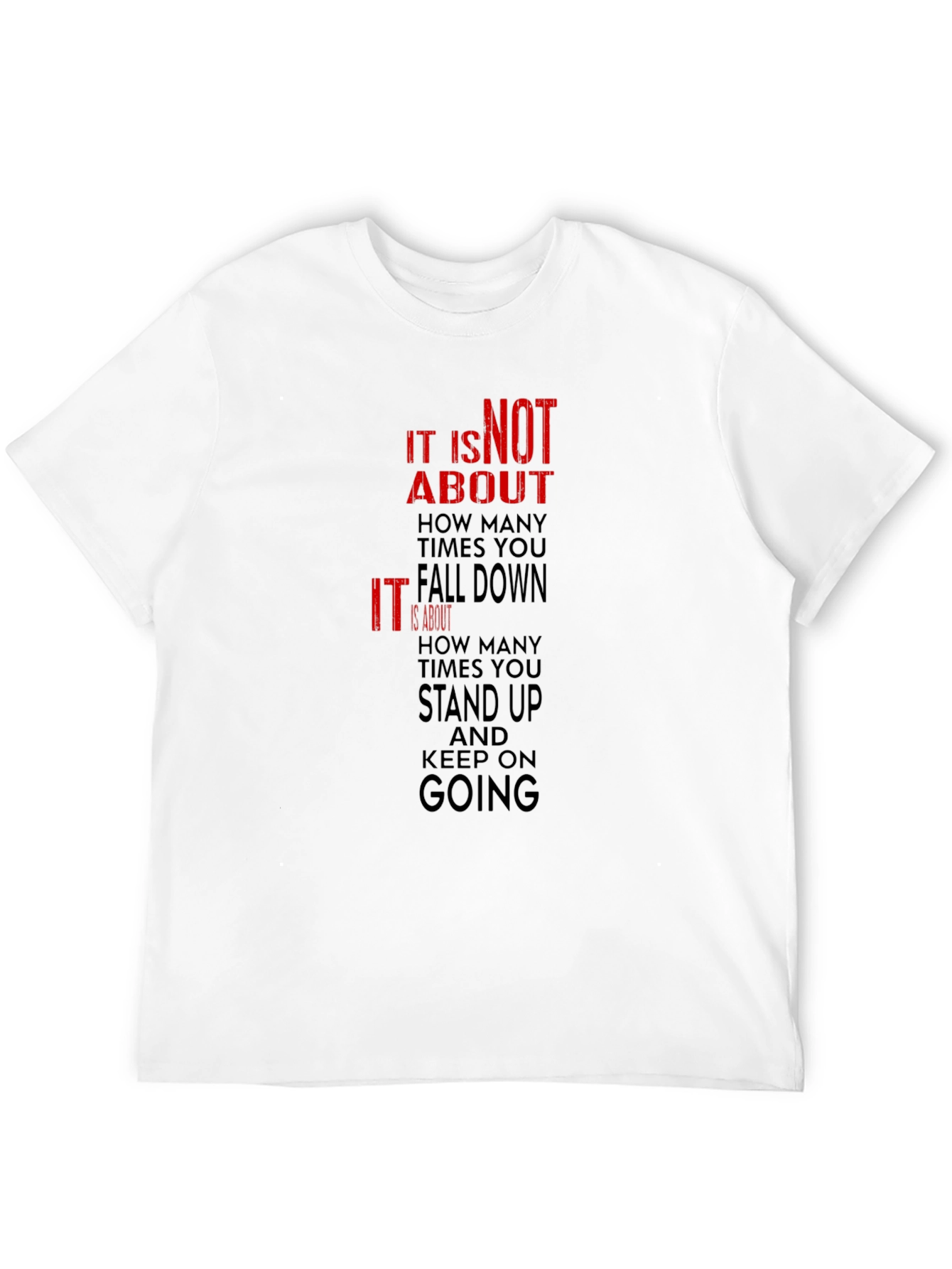 Motivational Graphic Tee - Stand Up & Keep Going