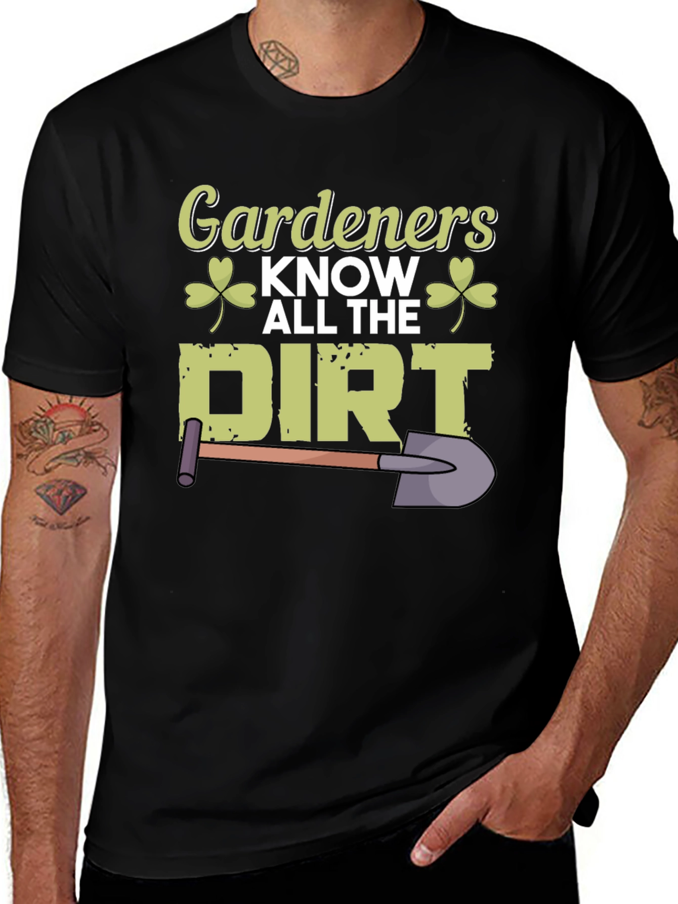 Gardeners Know All The Dirt T-Shirt